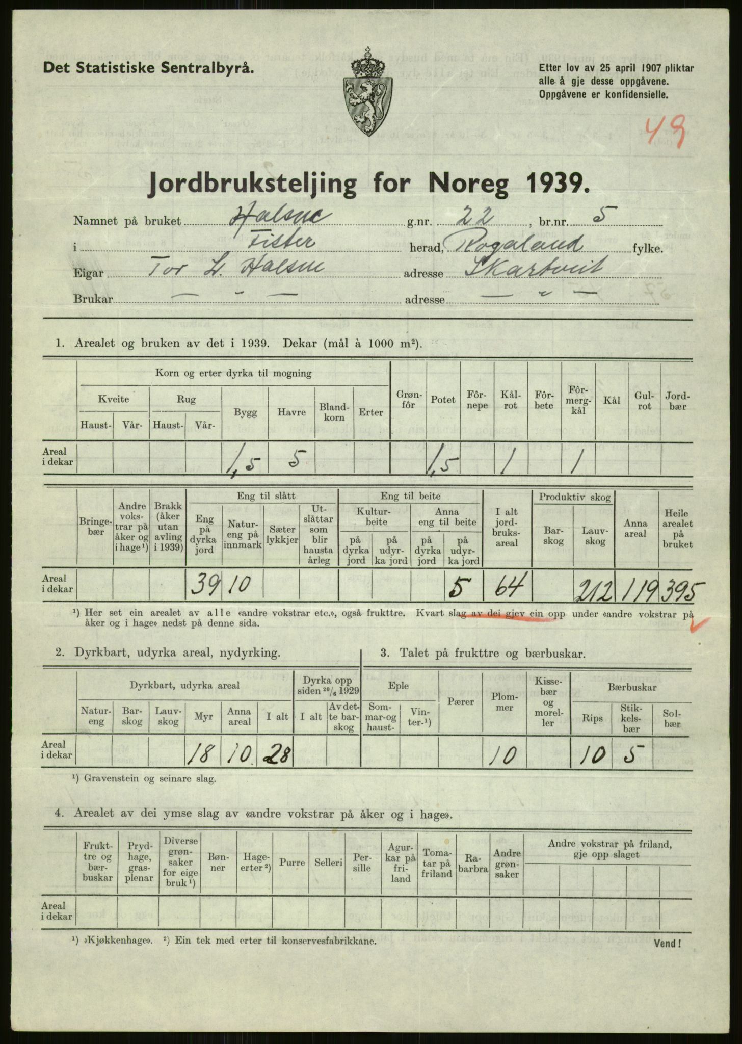 Statistisk sentralbyrå, Næringsøkonomiske emner, Jordbruk, skogbruk, jakt, fiske og fangst, AV/RA-S-2234/G/Gb/L0184: Rogaland: Årdal, Fister og Hjelmeland, 1939, p. 325