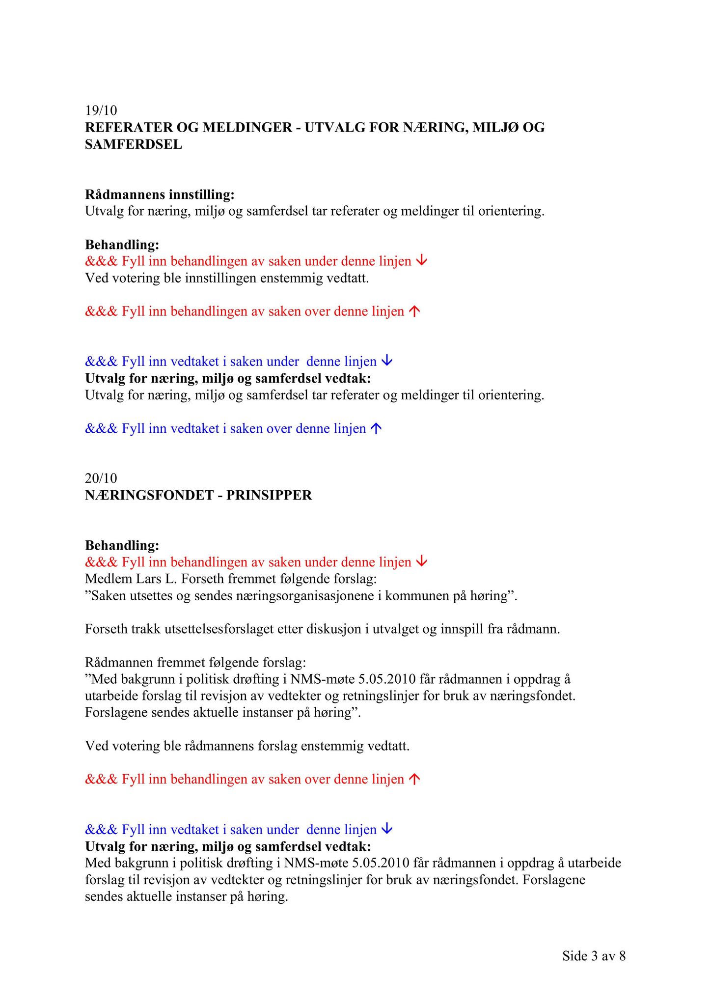 Klæbu Kommune, TRKO/KK/13-NMS/L003: Utvalg for næring, miljø og samferdsel, 2010, p. 78