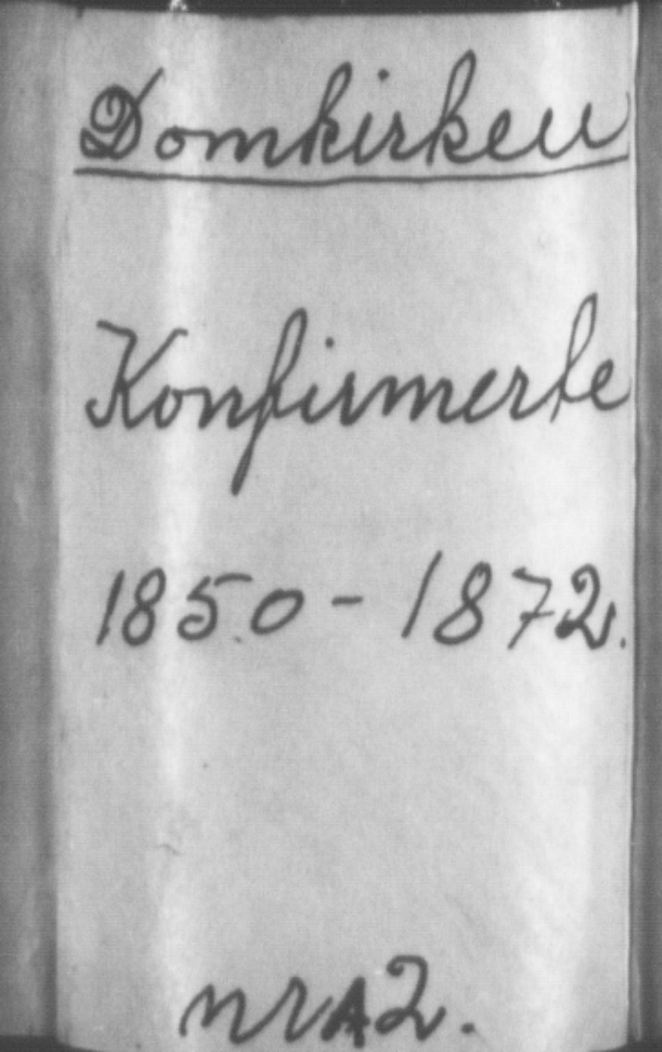 Domkirken sokneprestembete, SAB/A-74801/H/Haa/L0064: Curate's parish register no. A 2, 1850-1872