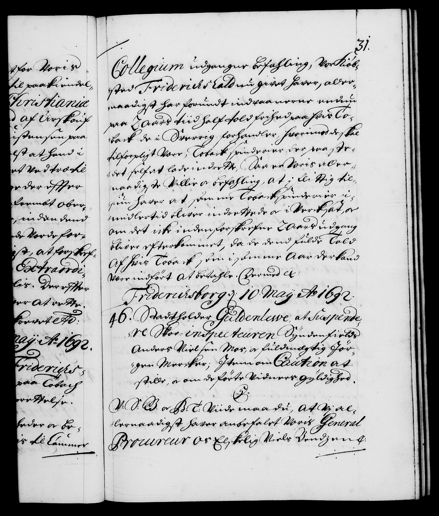 Danske Kanselli 1572-1799, AV/RA-EA-3023/F/Fc/Fca/Fcab/L0015: Norske tegnelser (mikrofilm), 1692-1699, p. 31a