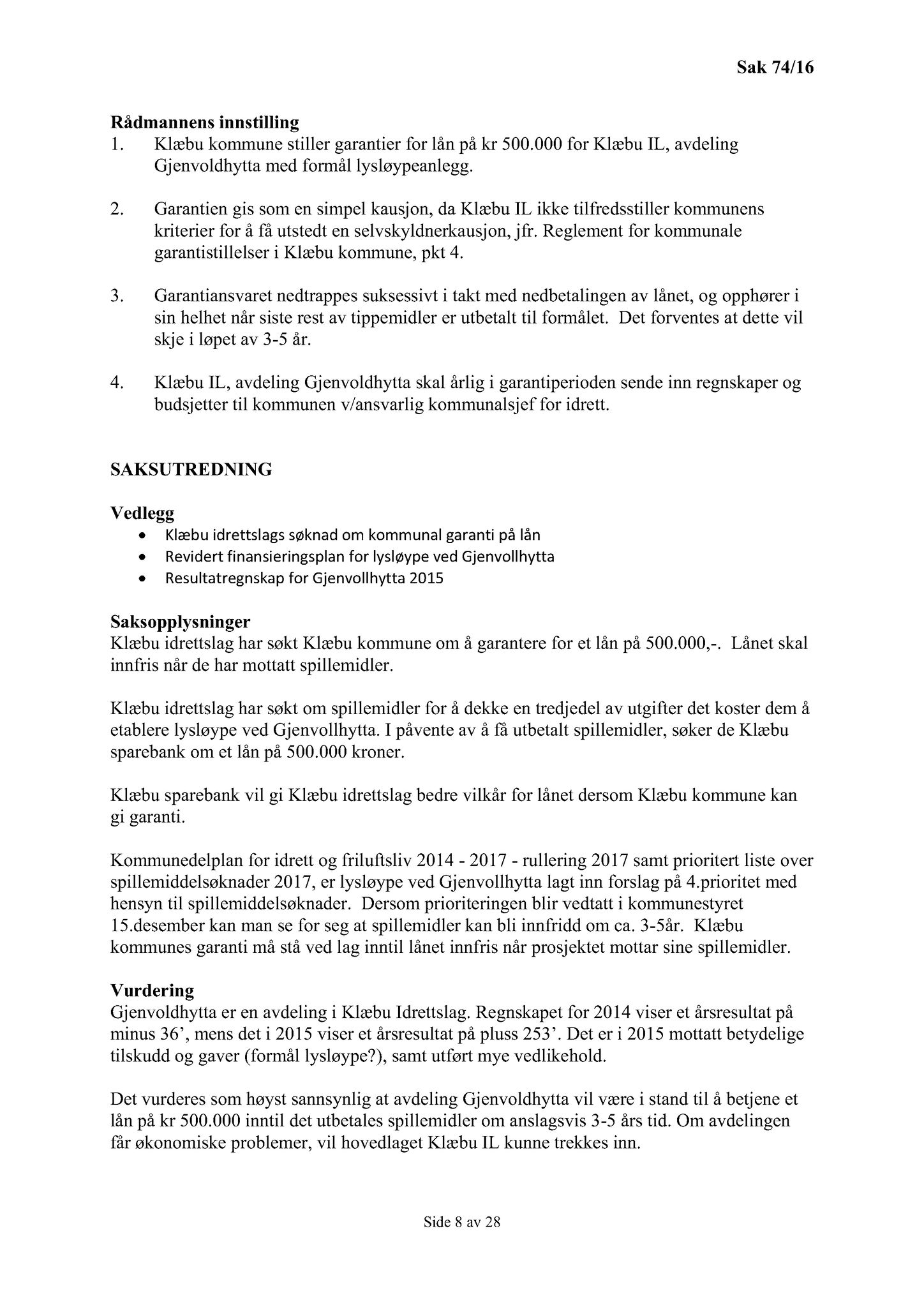 Klæbu Kommune, TRKO/KK/01-KS/L009: Kommunestyret - Møtedokumenter, 2016, p. 2011