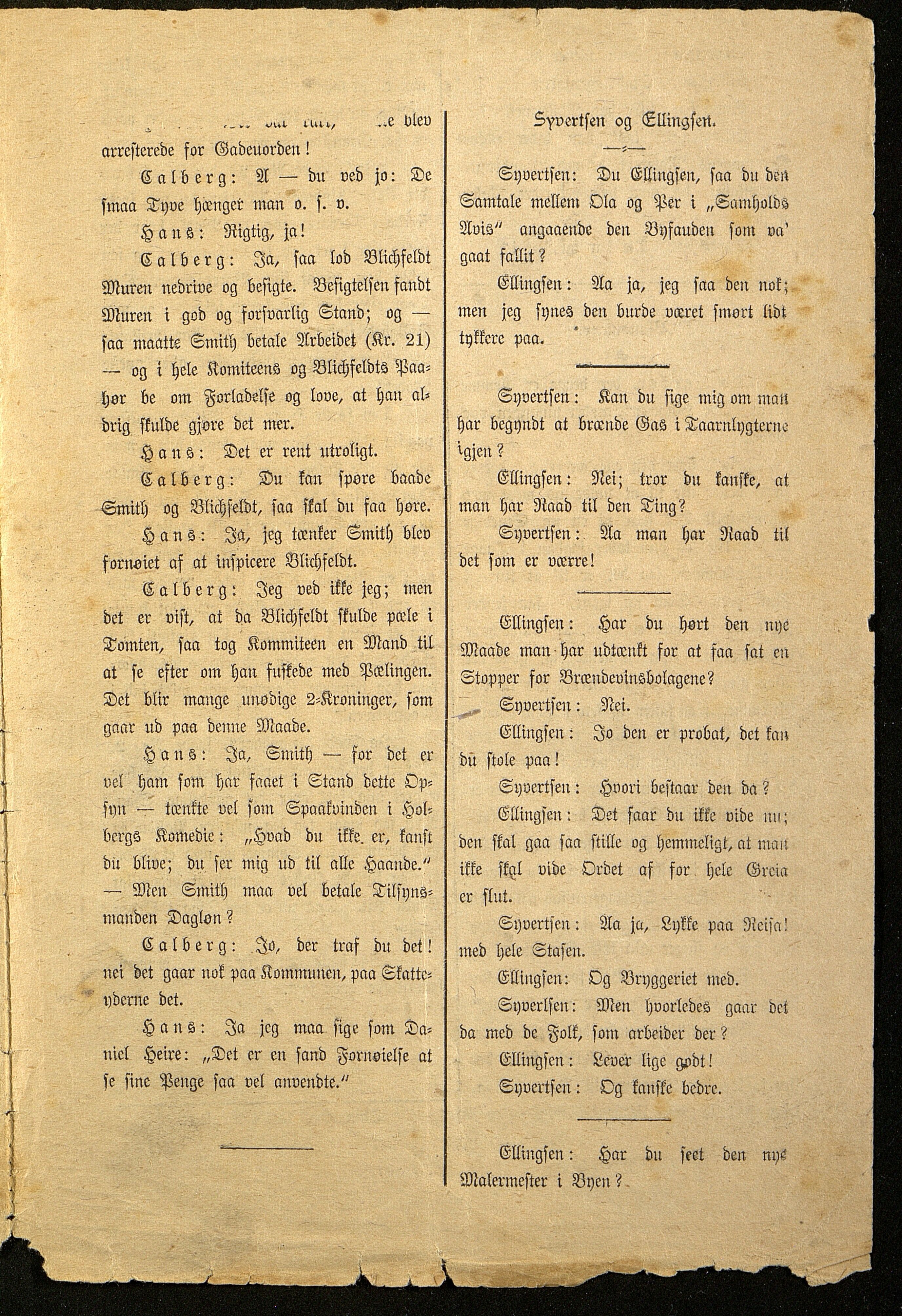 Spidskuglen, AAKS/PA-2823/X/L0001/0001: Spidskuglen / Årg. 1887, nr. 1–2, 4–23, 25–36, 1887