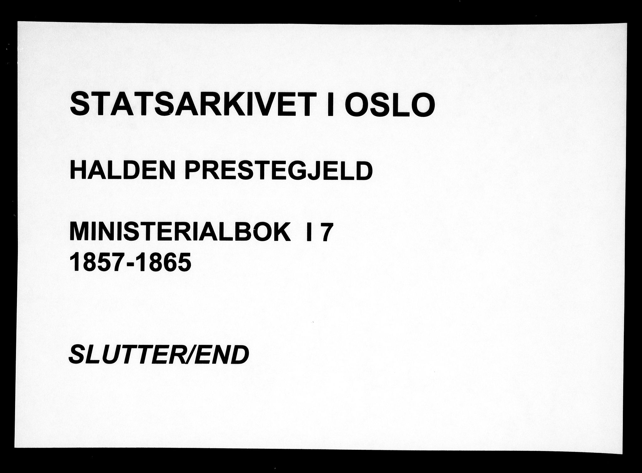 Halden prestekontor Kirkebøker, SAO/A-10909/F/Fa/L0007: Parish register (official) no. I 7, 1857-1865