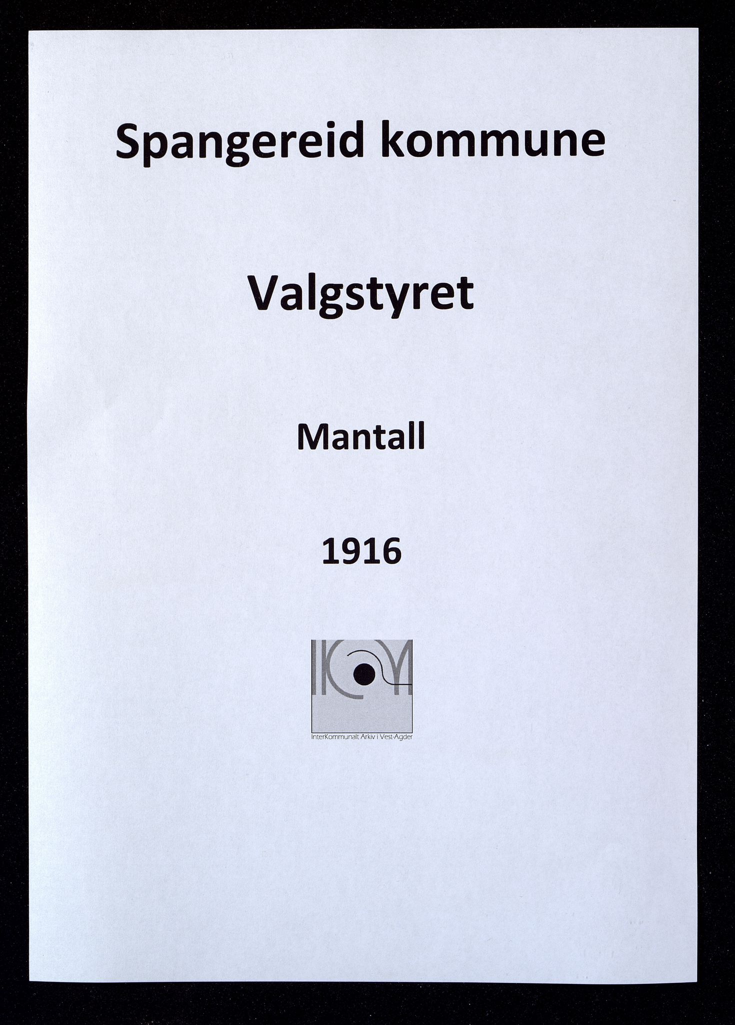 Spangereid kommune - Valgstyret, ARKSOR/1030SP110/F/L0001: Manntall, 1916