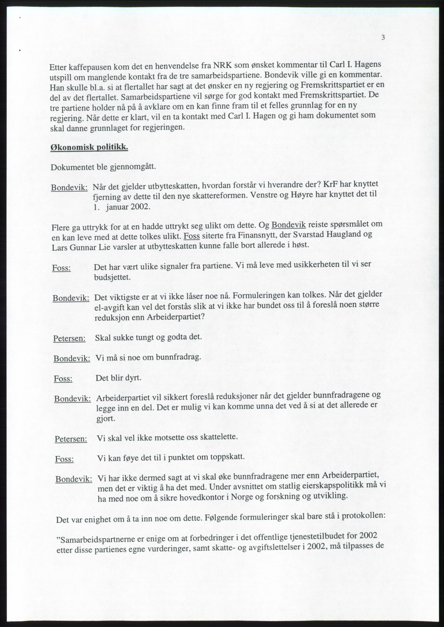 Forhandlingsmøtene 2001 mellom Høyre, Kristelig Folkeparti og Venstre om dannelse av regjering, AV/RA-PA-1395/A/L0001: Forhandlingsprotokoll med vedlegg, 2001, p. 25