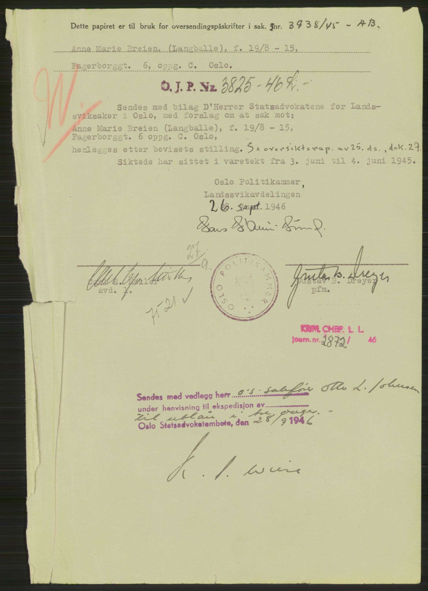Landssvikarkivet, Oslo politikammer, AV/RA-S-3138-01/D/Dg/L0267/3699: Henlagt hnr. 3658 - 3665 / Hnr. 3662, 1945-1946, p. 15