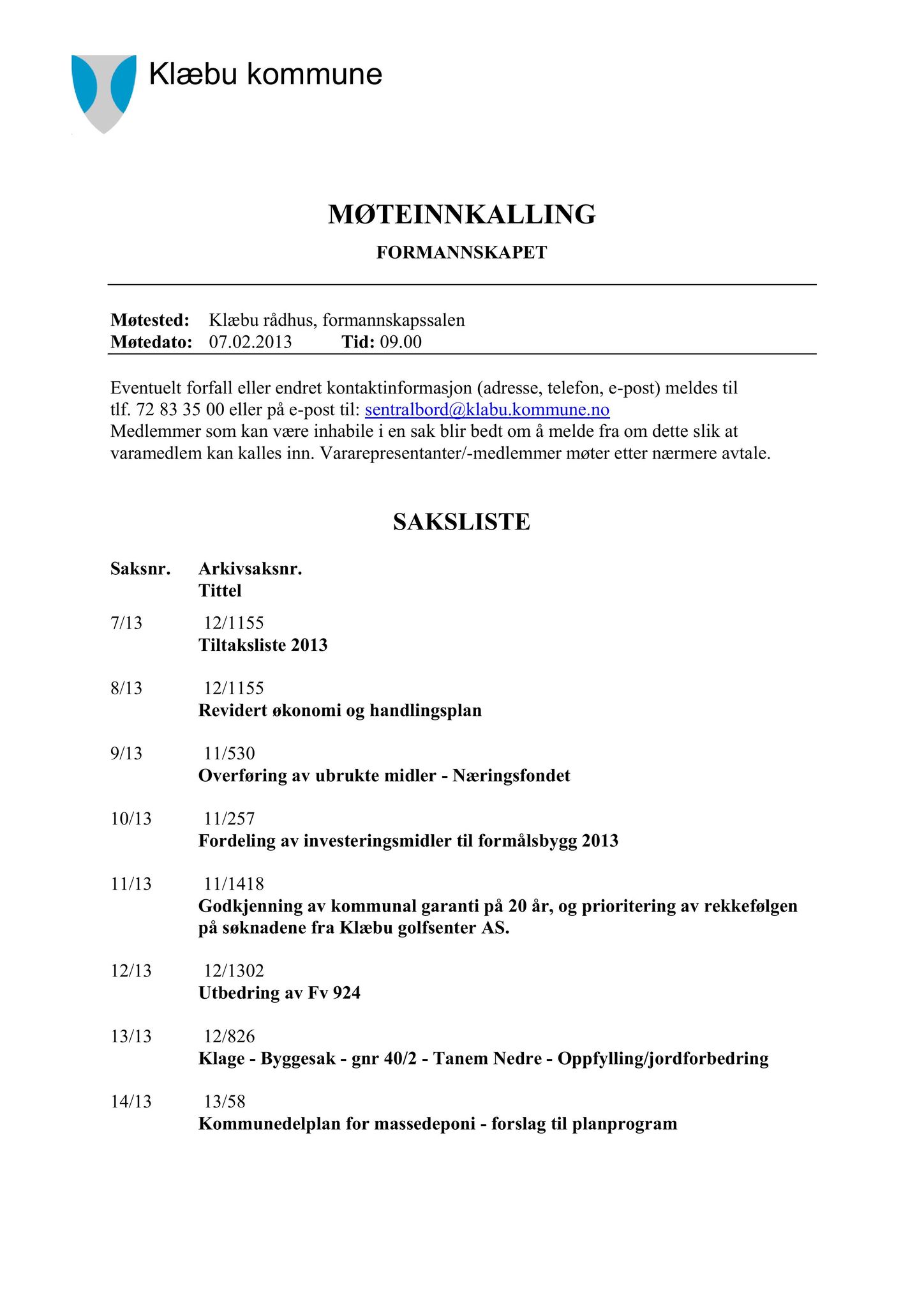 Klæbu Kommune, TRKO/KK/02-FS/L006: Formannsskapet - Møtedokumenter, 2013, p. 148