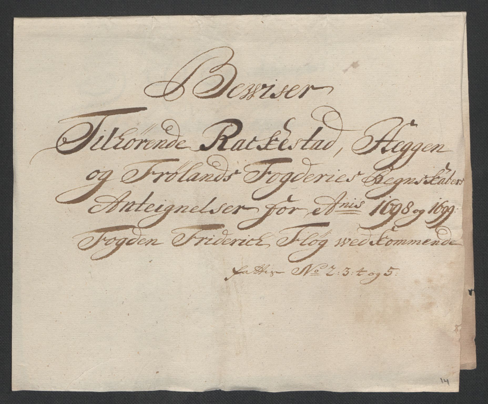 Rentekammeret inntil 1814, Reviderte regnskaper, Fogderegnskap, RA/EA-4092/R07/L0289: Fogderegnskap Rakkestad, Heggen og Frøland, 1699, p. 396