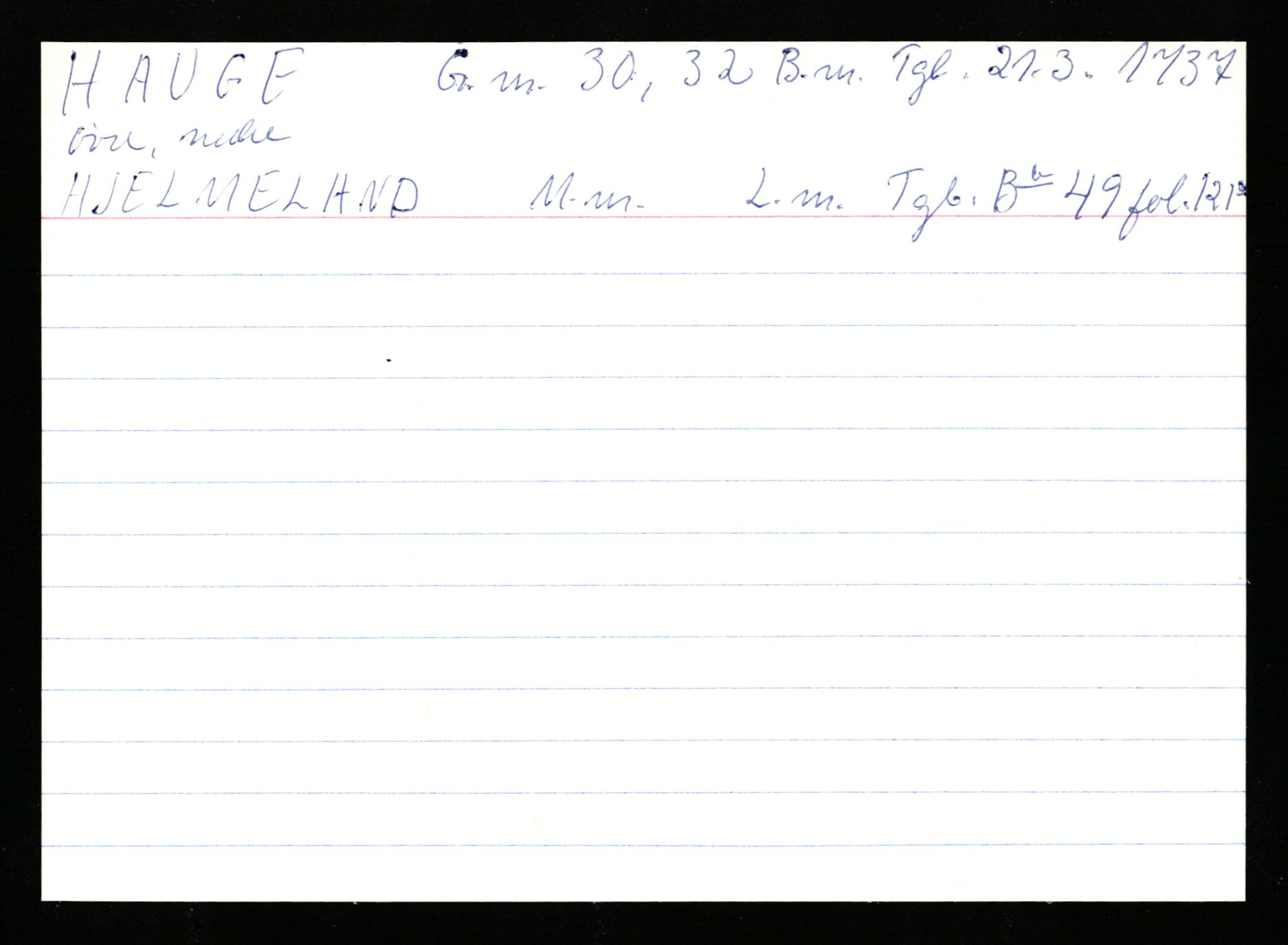 Statsarkivet i Stavanger, AV/SAST-A-101971/03/Y/Ym/L0021: Åstedskort sortert etter gårdsnavn: Hauge - Haukås, 1600-1950, p. 92