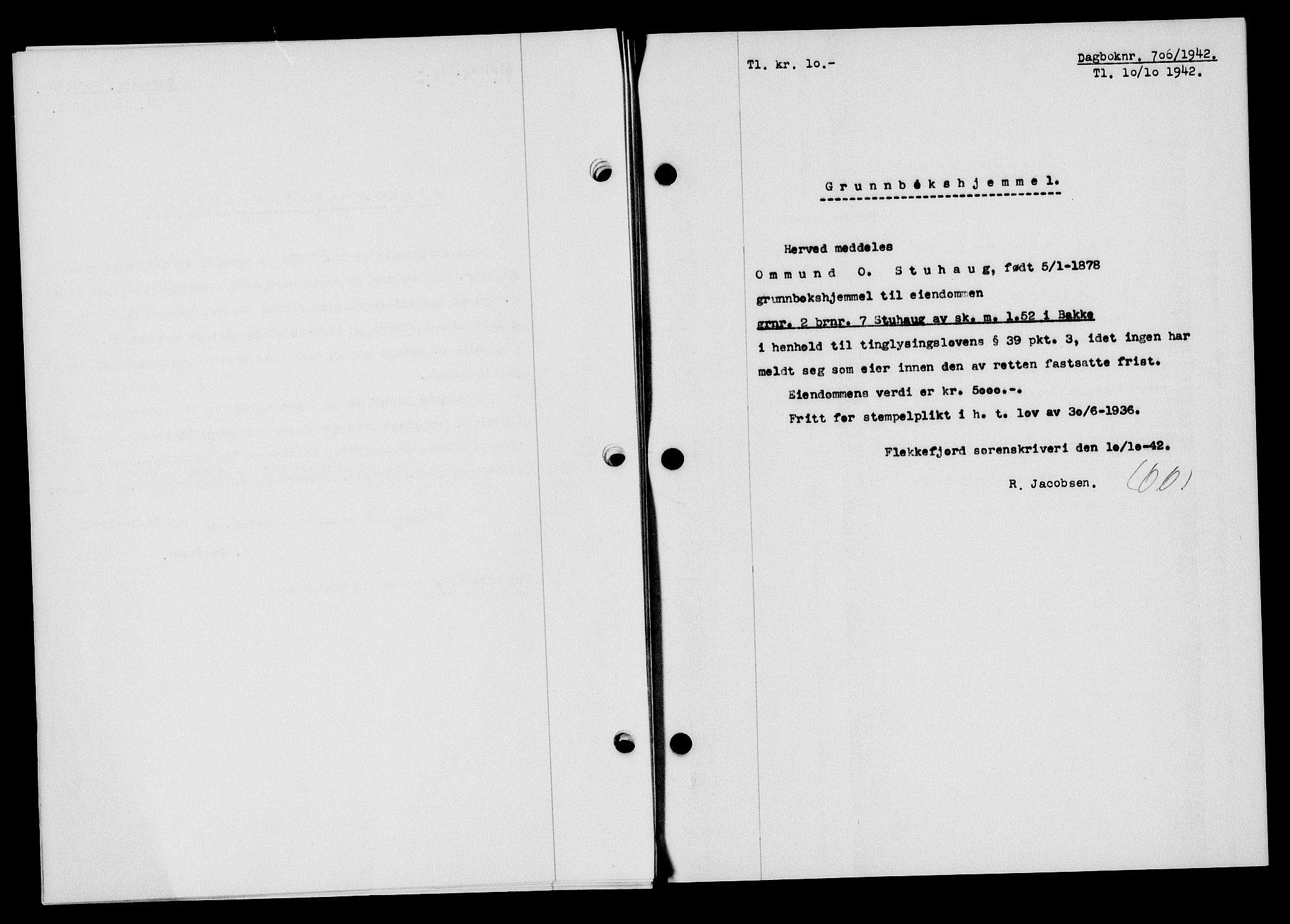Flekkefjord sorenskriveri, SAK/1221-0001/G/Gb/Gba/L0057: Mortgage book no. A-5, 1941-1942, Diary no: : 706/1942