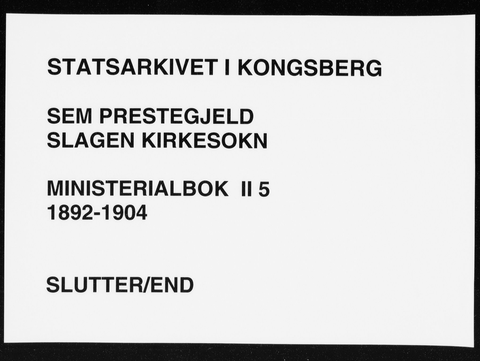 Sem kirkebøker, AV/SAKO-A-5/F/Fb/L0005: Parish register (official) no. II 5, 1892-1904