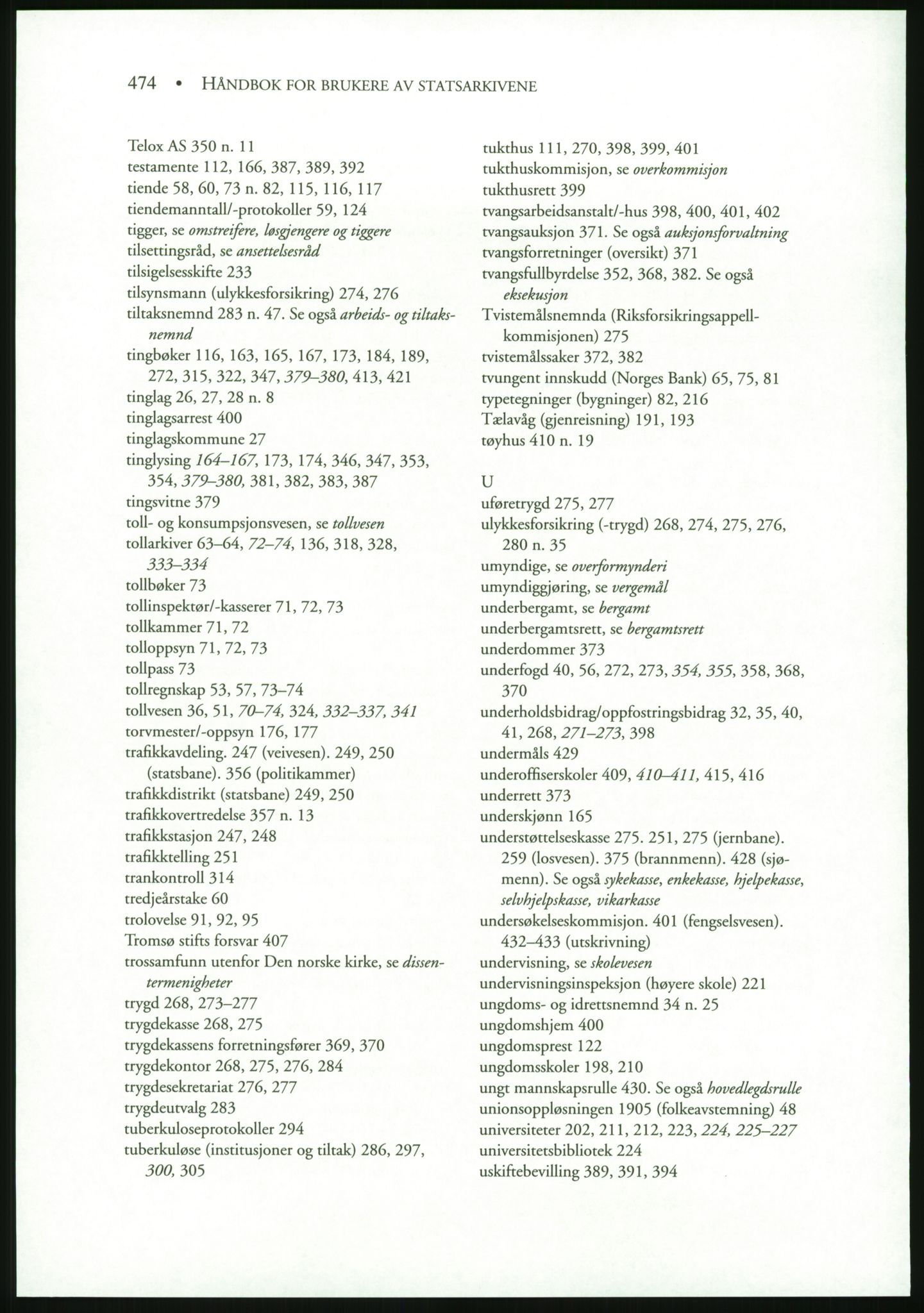 Publikasjoner utgitt av Arkivverket, PUBL/PUBL-001/B/0019: Liv Mykland: Håndbok for brukere av statsarkivene (2005), 2005, p. 474