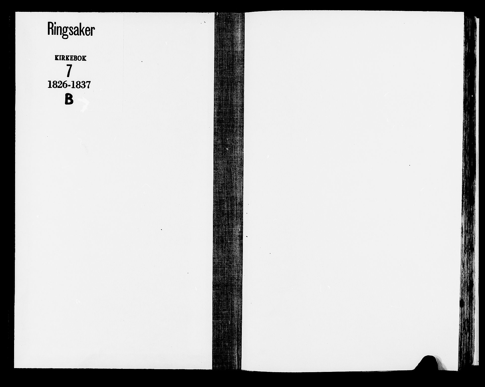 Ringsaker prestekontor, AV/SAH-PREST-014/K/Ka/L0007: Parish register (official) no. 7B, 1826-1837