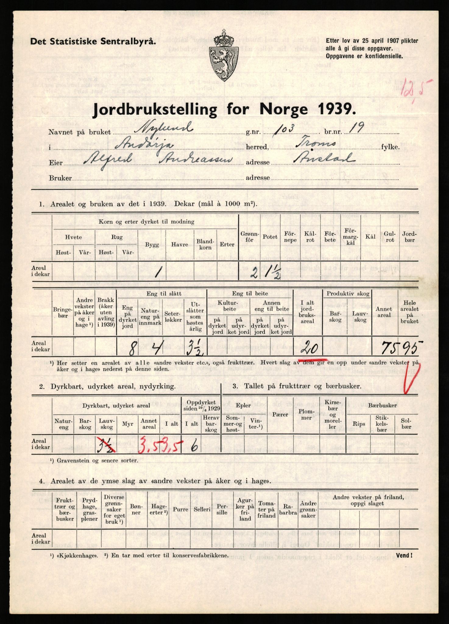 Statistisk sentralbyrå, Næringsøkonomiske emner, Jordbruk, skogbruk, jakt, fiske og fangst, AV/RA-S-2234/G/Gb/L0339: Troms: Andørja, Astafjord og Lavangen, 1939, p. 524