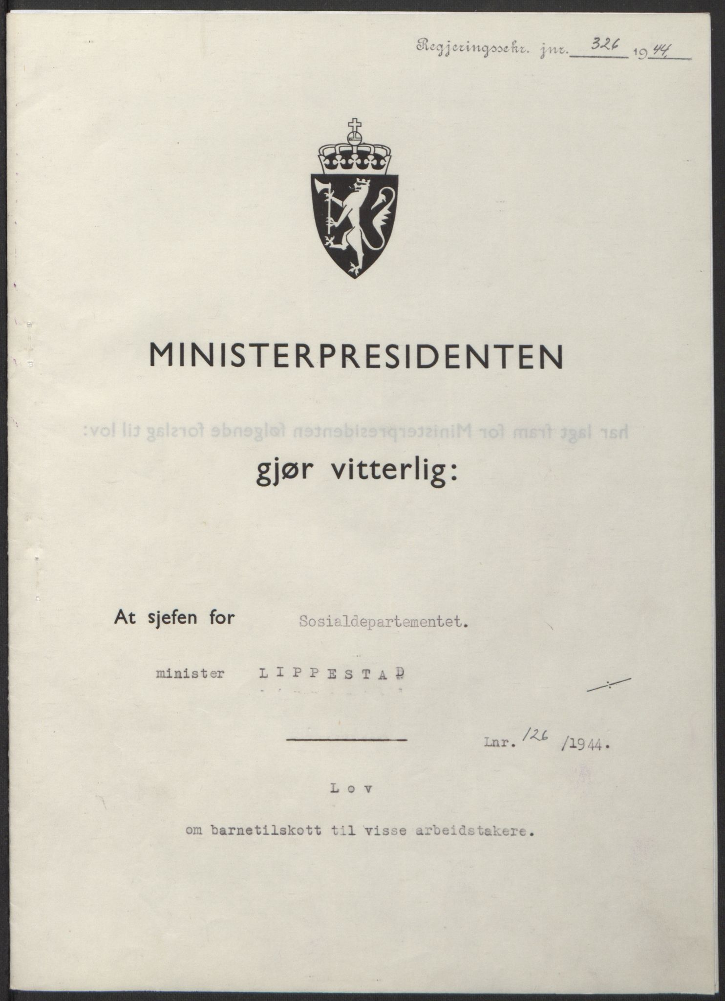 NS-administrasjonen 1940-1945 (Statsrådsekretariatet, de kommisariske statsråder mm), RA/S-4279/D/Db/L0100: Lover, 1944, p. 597