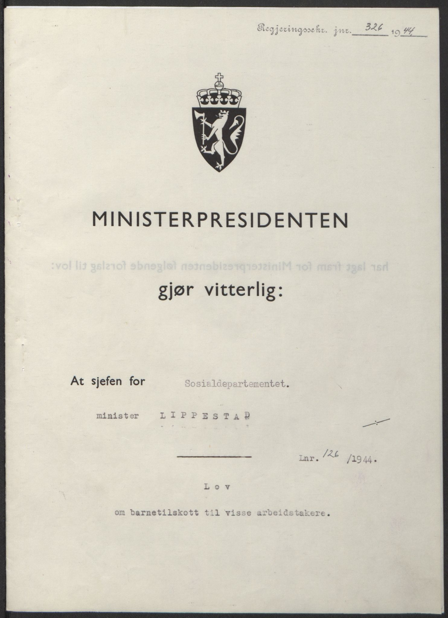 NS-administrasjonen 1940-1945 (Statsrådsekretariatet, de kommisariske statsråder mm), AV/RA-S-4279/D/Db/L0100: Lover, 1944, p. 597