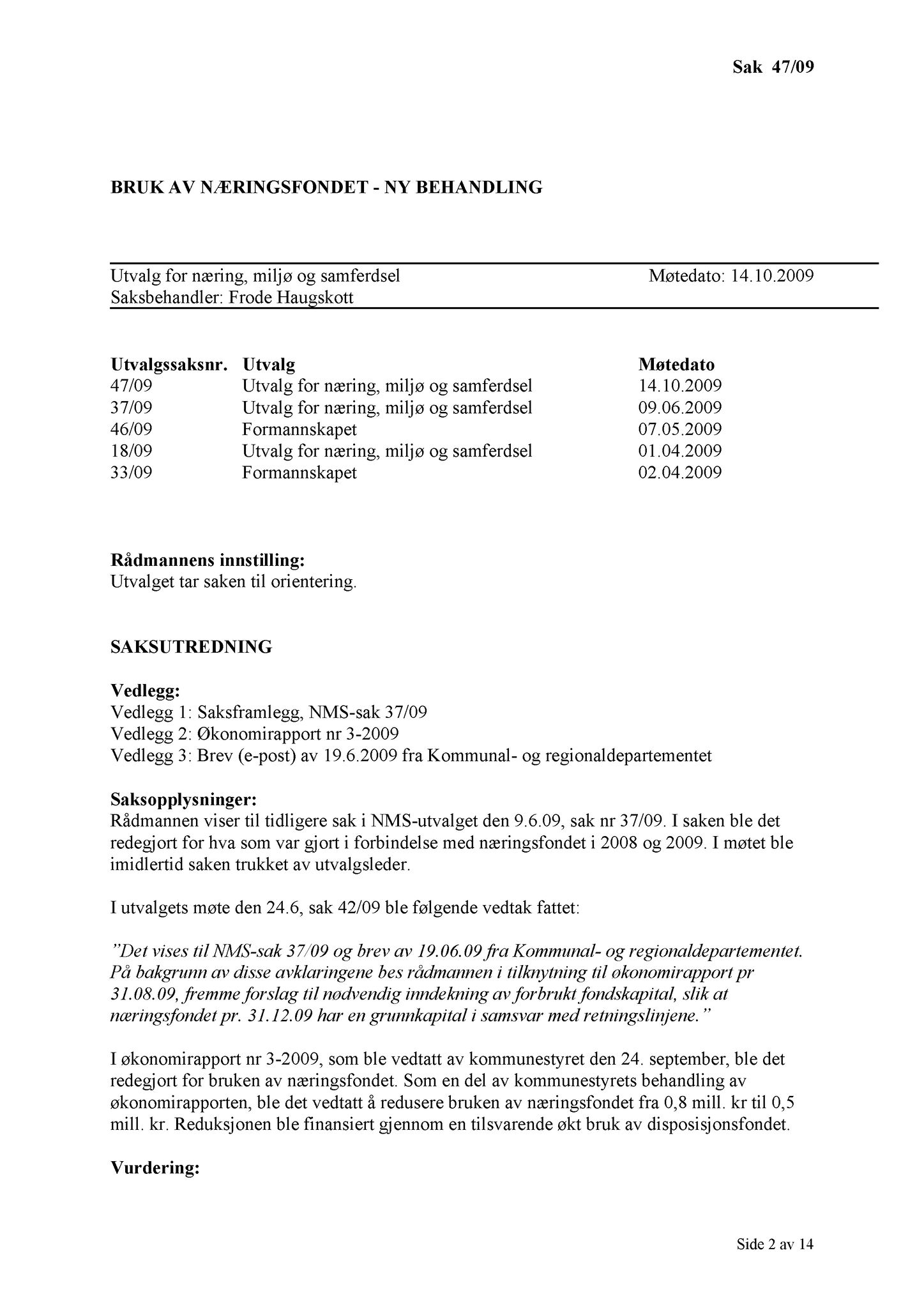 Klæbu Kommune, TRKO/KK/13-NMS/L002: Utvalg for næring, miljø og samferdsel, 2009, p. 41