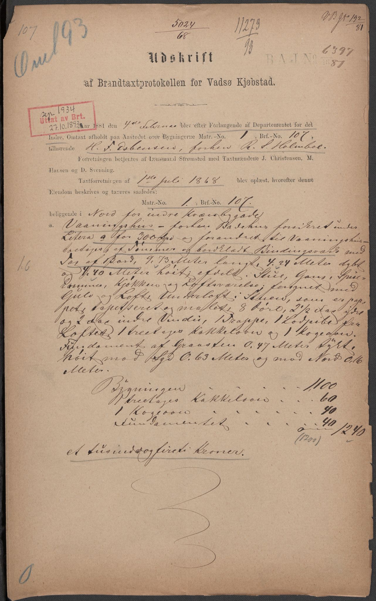 Norges Brannkasse, AV/RA-S-1549/E/Eu/L0010: Branntakster for Vadsø by, 1854-1949, p. 233