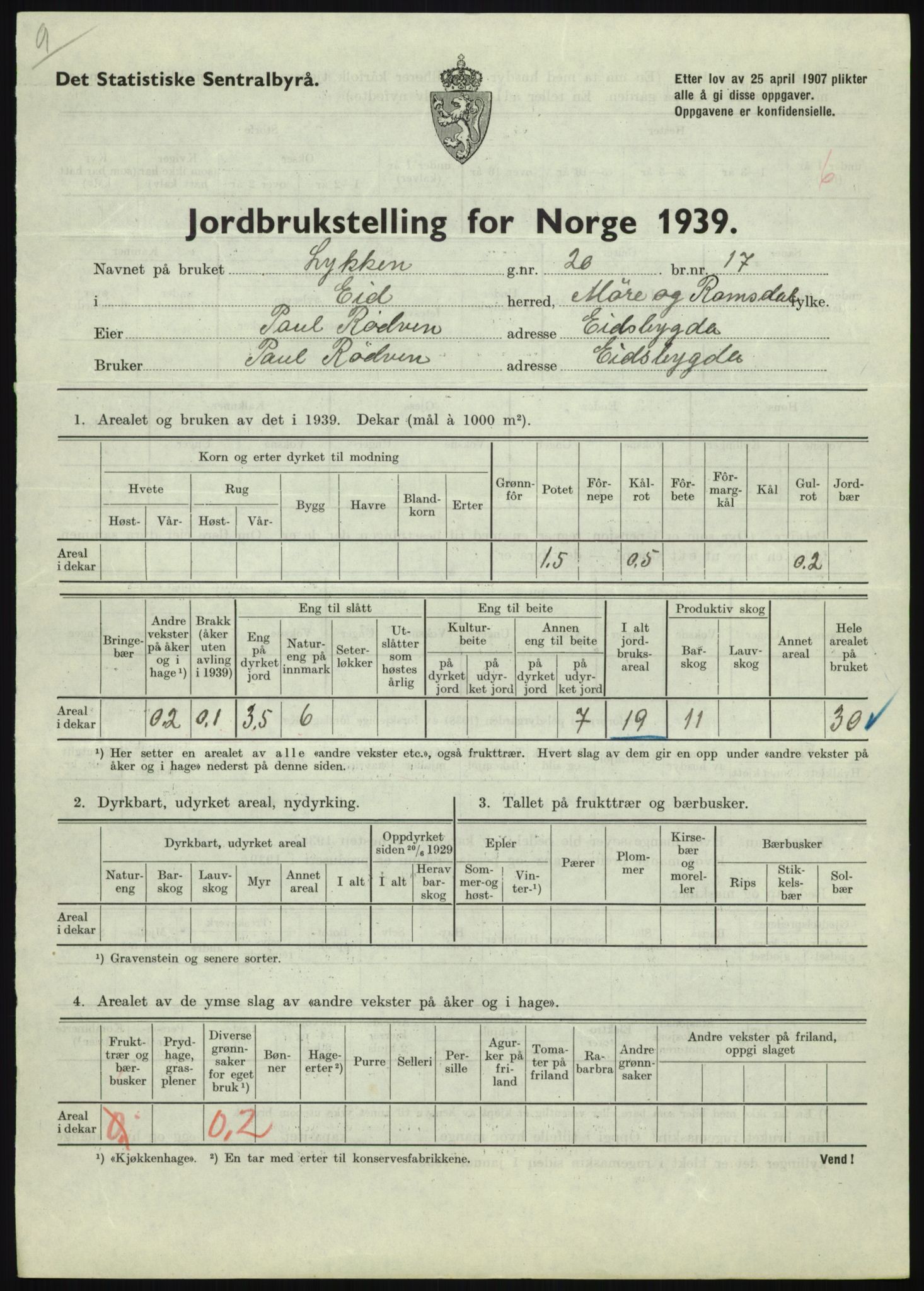 Statistisk sentralbyrå, Næringsøkonomiske emner, Jordbruk, skogbruk, jakt, fiske og fangst, AV/RA-S-2234/G/Gb/L0251: Møre og Romsdal: Voll, Eid, Grytten og Hen, 1939, p. 379