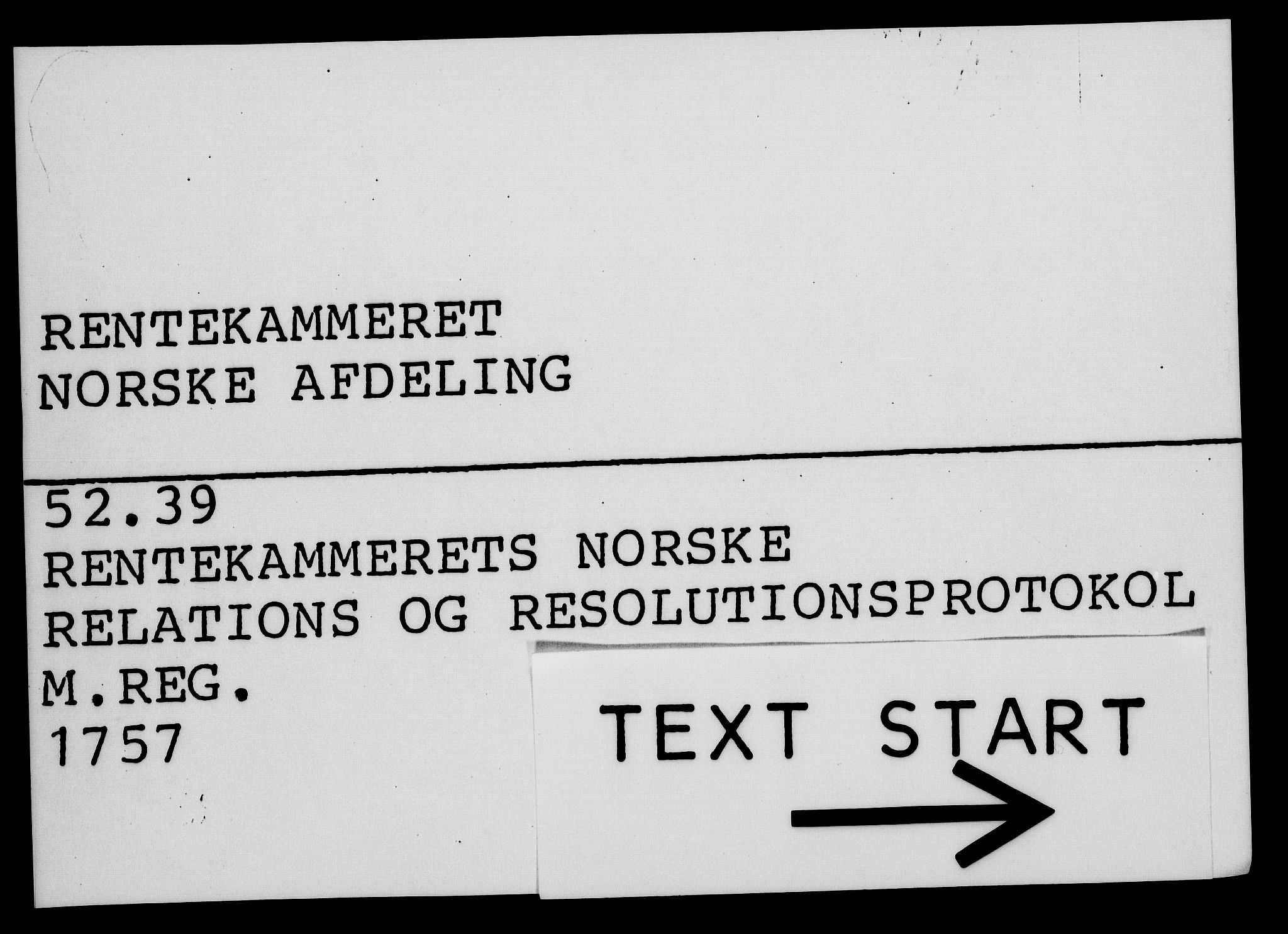 Rentekammeret, Kammerkanselliet, AV/RA-EA-3111/G/Gf/Gfa/L0039: Norsk relasjons- og resolusjonsprotokoll (merket RK 52.39), 1757, p. 1