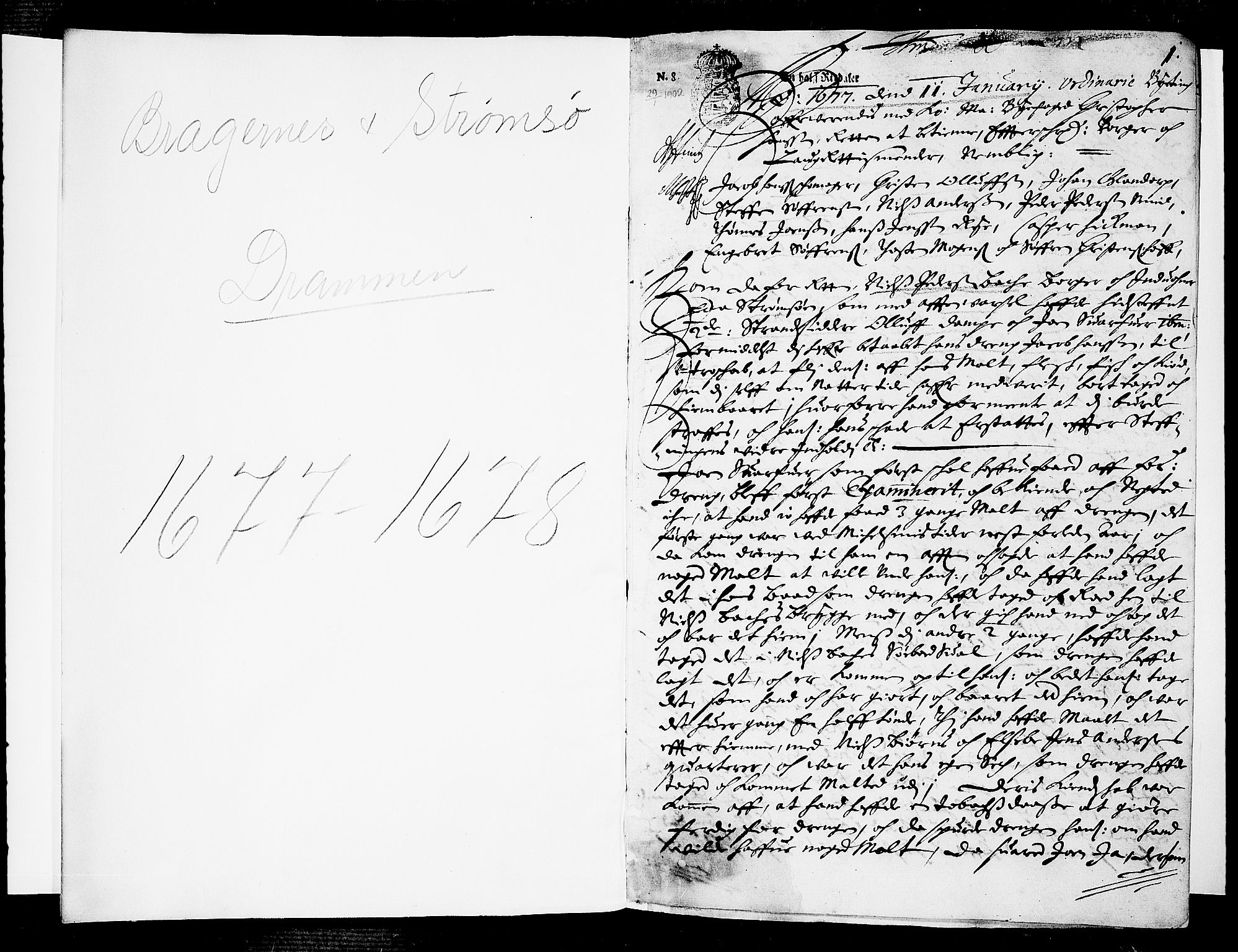 Drammen byfogd, AV/SAKO-A-222/F/Fa/L0011: Tingbok for Bragernes og Strømsø, 1677-1678, p. 0b-1a
