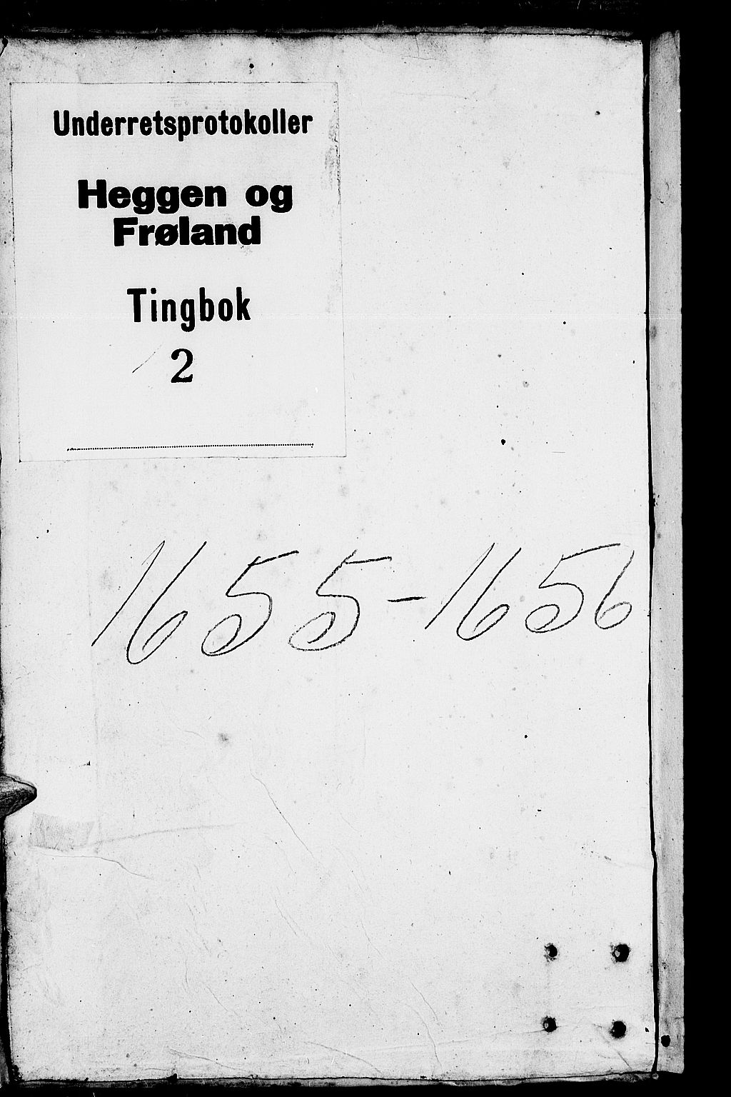 Heggen og Frøland sorenskriveri I, SAO/A-11556/F/Fb/L0002: Tingbok, 1655-1657