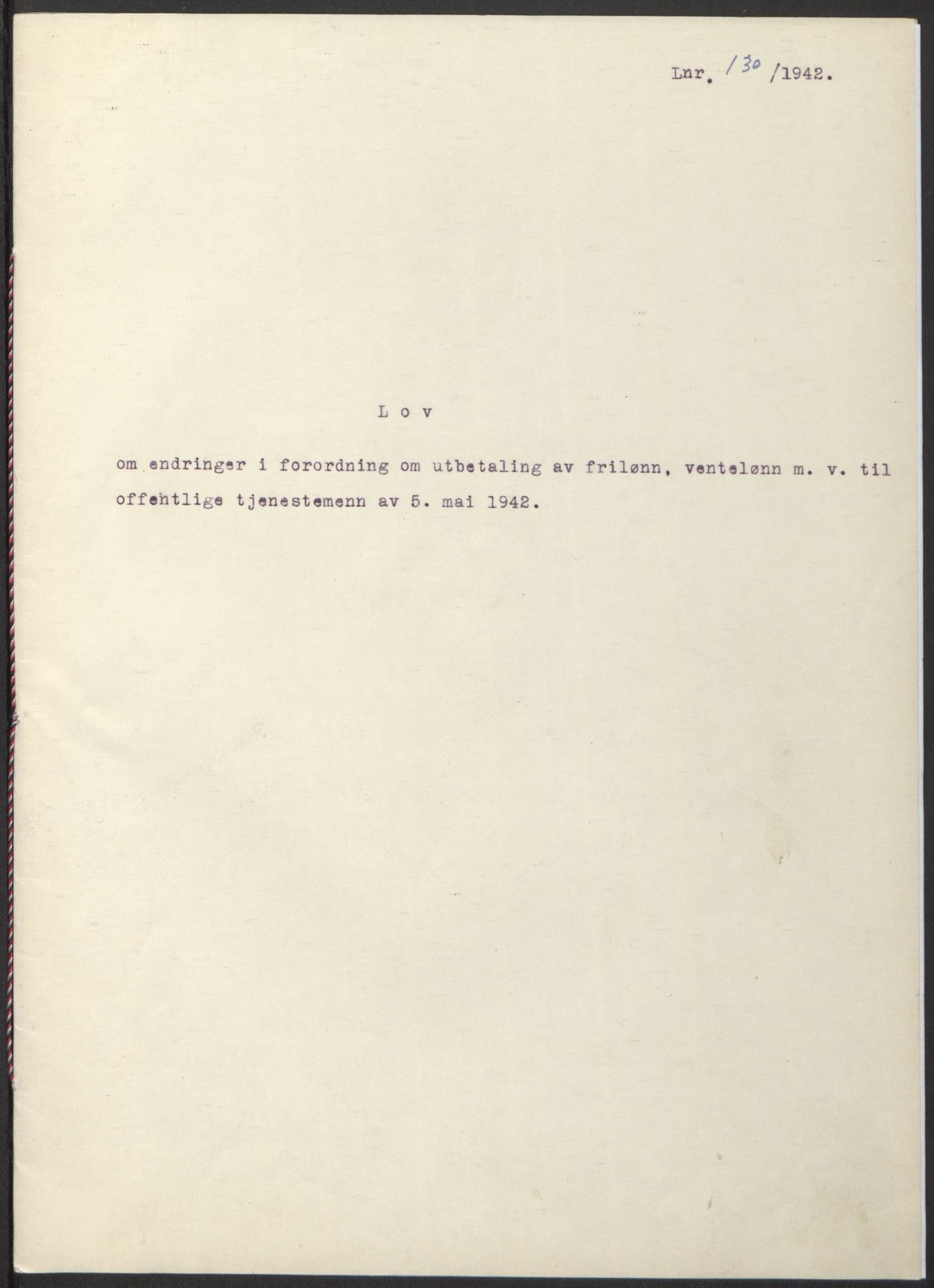 NS-administrasjonen 1940-1945 (Statsrådsekretariatet, de kommisariske statsråder mm), RA/S-4279/D/Db/L0098: Lover II, 1942, p. 46