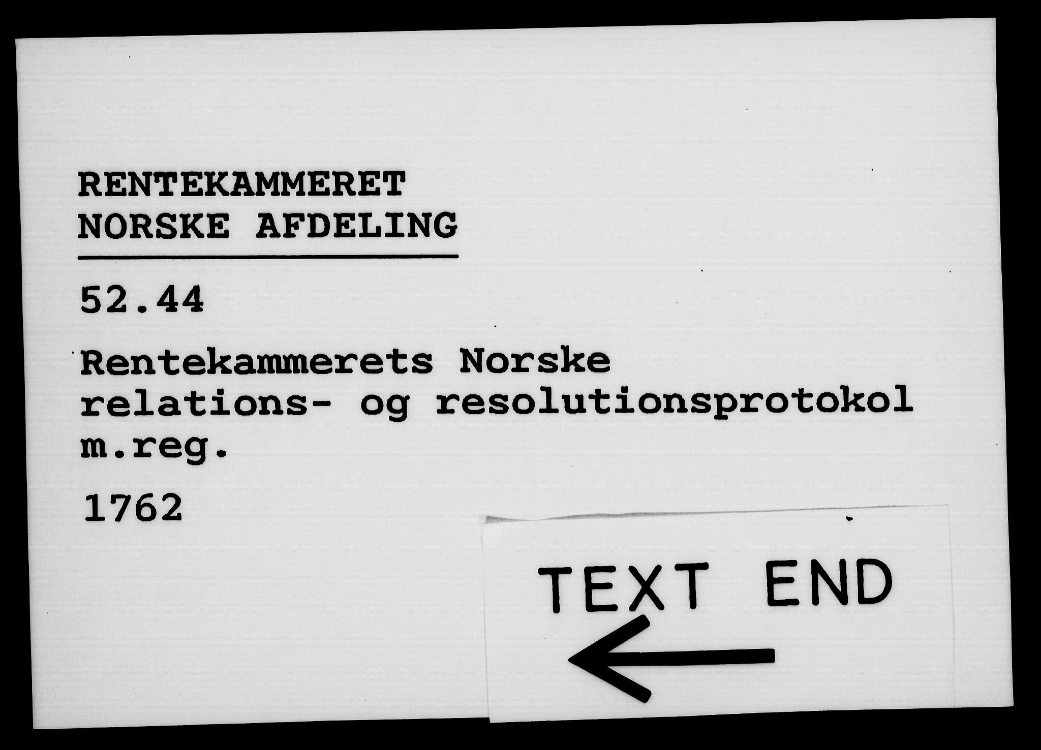 Rentekammeret, Kammerkanselliet, AV/RA-EA-3111/G/Gf/Gfa/L0044: Norsk relasjons- og resolusjonsprotokoll (merket RK 52.44), 1762, p. 517