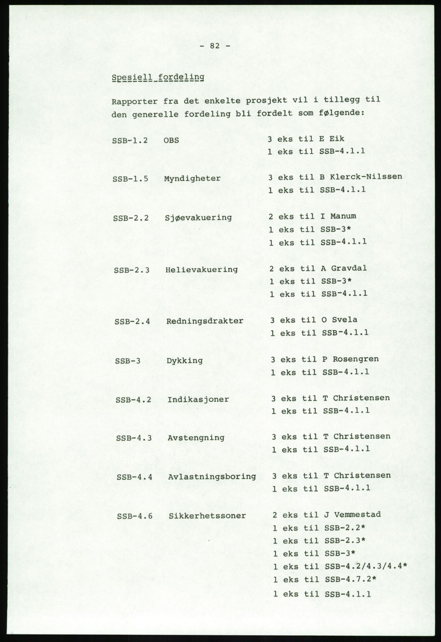 Justisdepartementet, Granskningskommisjonen ved Alexander Kielland-ulykken 27.3.1980, AV/RA-S-1165/D/L0020: X Opplæring/Kompetanse (Doku.liste + X1-X18 av 18)/Y Forskningsprosjekter (Doku.liste + Y1-Y7 av 9), 1980-1981, p. 222