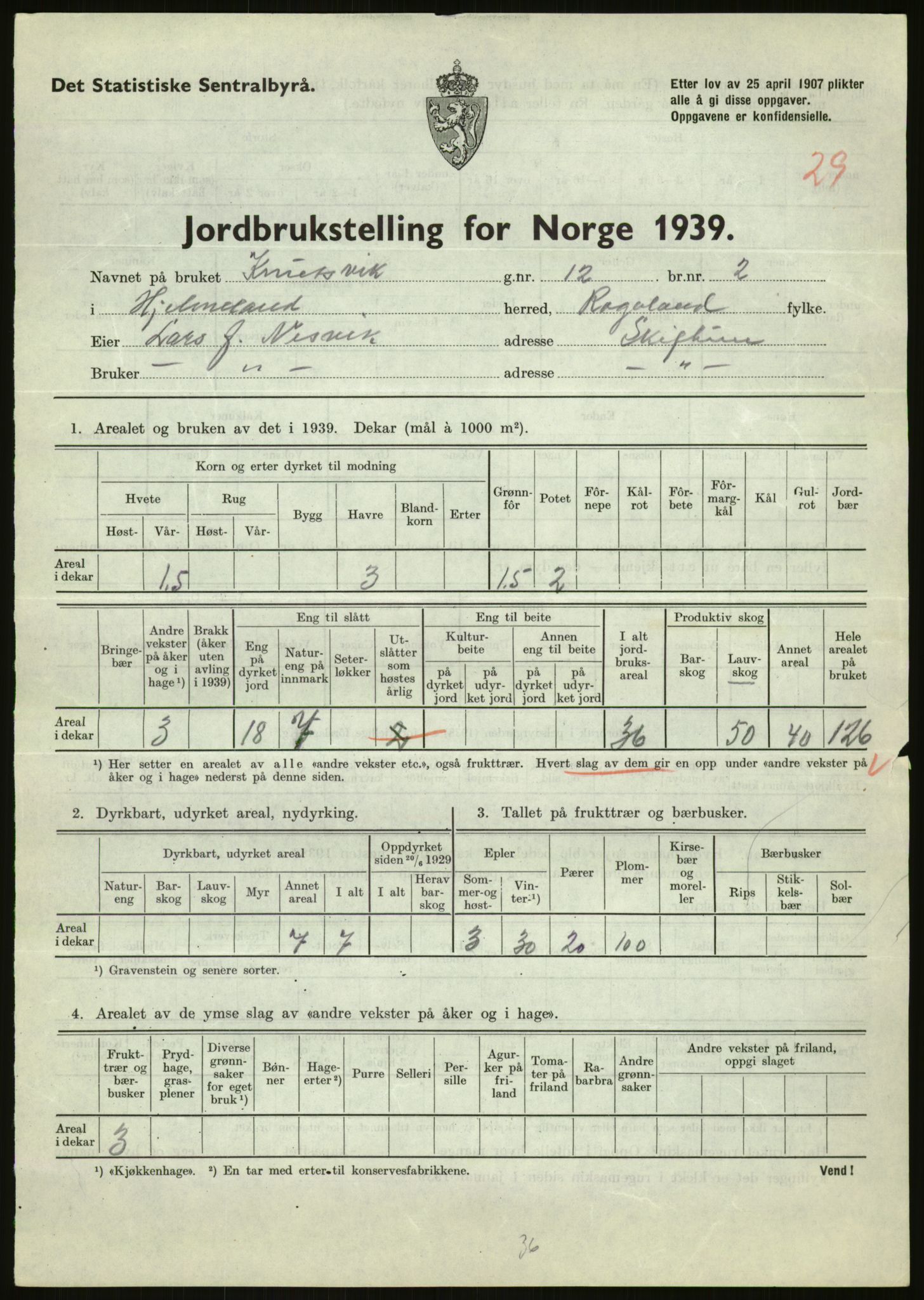 Statistisk sentralbyrå, Næringsøkonomiske emner, Jordbruk, skogbruk, jakt, fiske og fangst, AV/RA-S-2234/G/Gb/L0184: Rogaland: Årdal, Fister og Hjelmeland, 1939, p. 1429