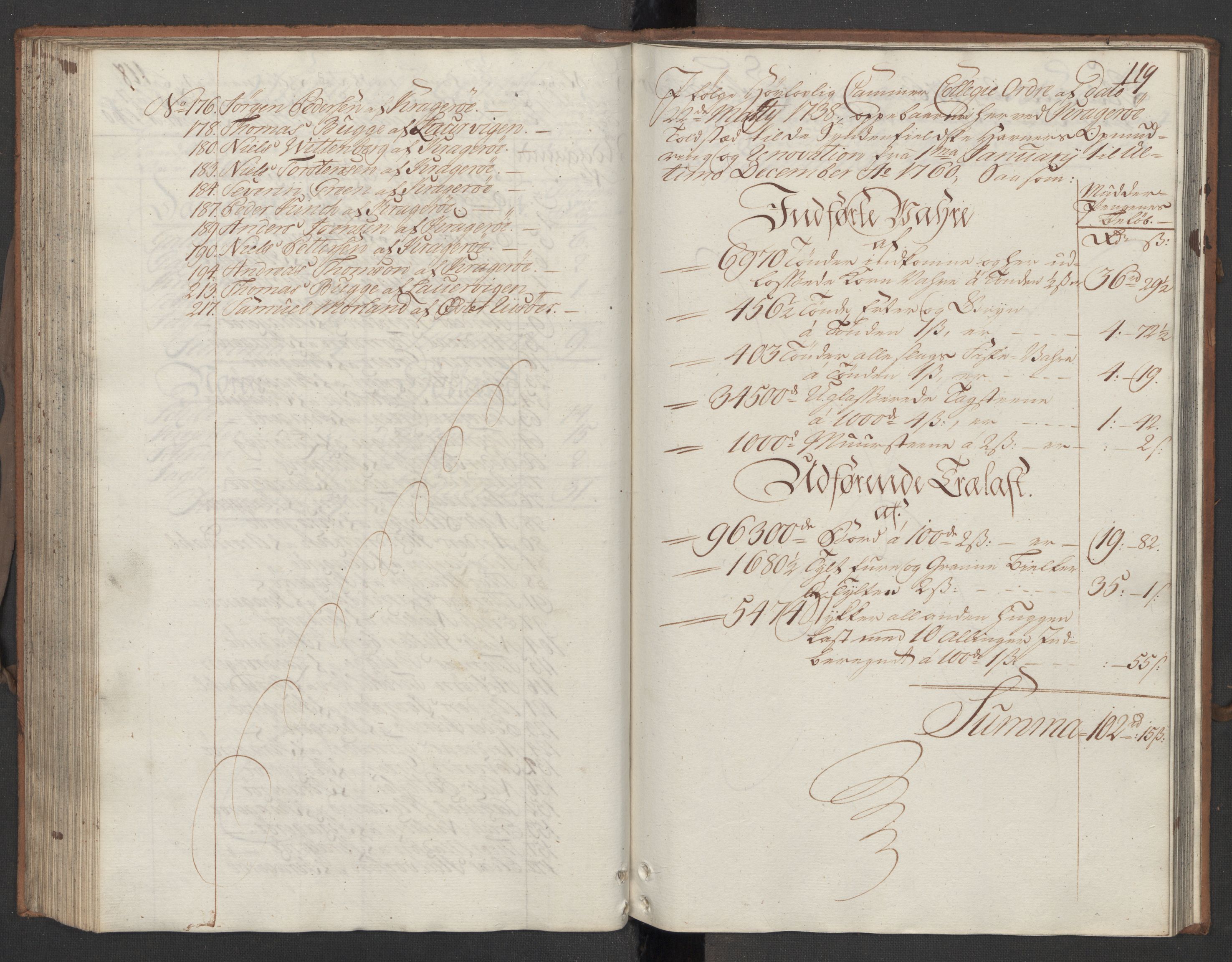 Generaltollkammeret, tollregnskaper, AV/RA-EA-5490/R13/L0029/0001: Tollregnskaper Kragerø / Utgående hovedtollbok, 1760, p. 118b-119a