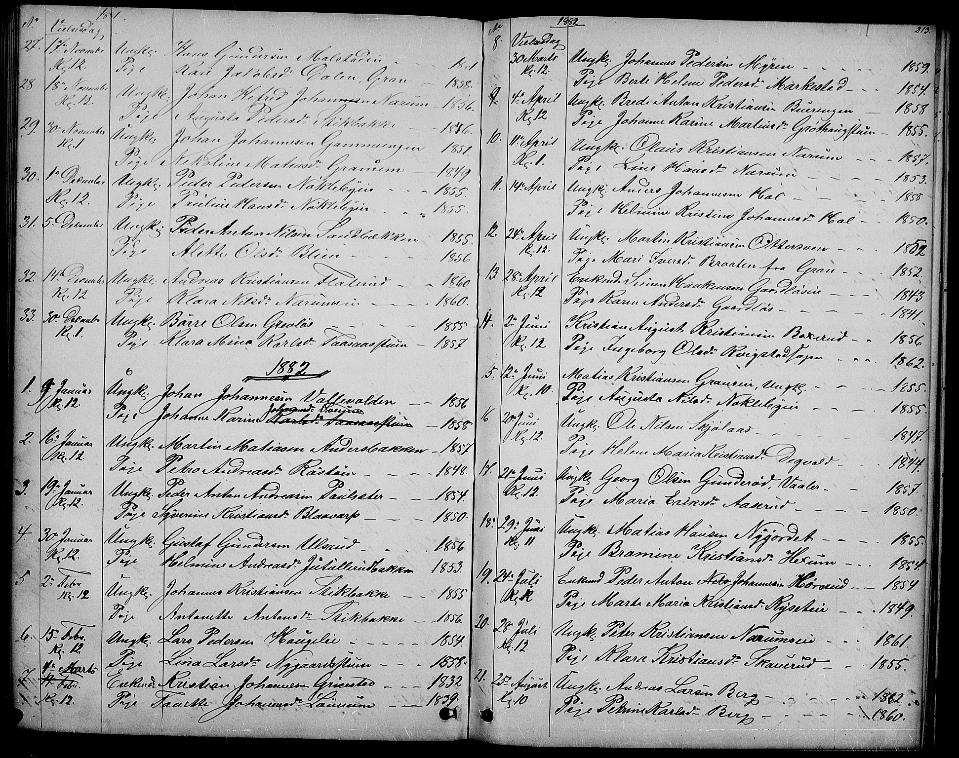 Vestre Toten prestekontor, SAH/PREST-108/H/Ha/Hab/L0006: Parish register (copy) no. 6, 1870-1887, p. 213