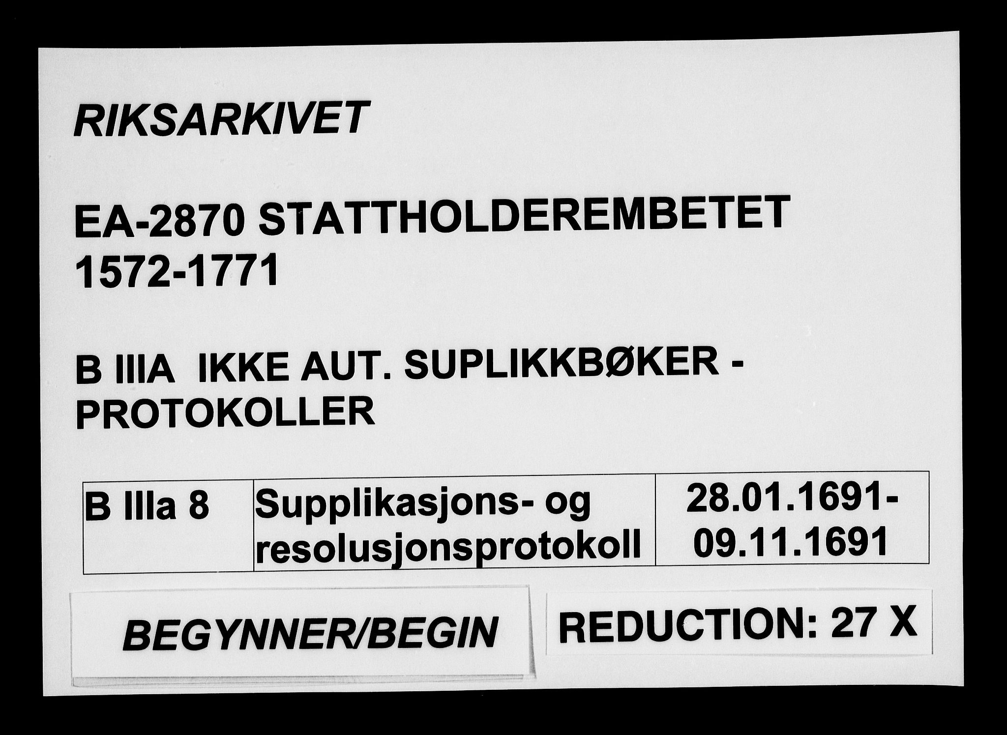 Stattholderembetet 1572-1771, AV/RA-EA-2870/Ae/L0008: Supplikasjons- og resolusjonsprotokoll, 1691