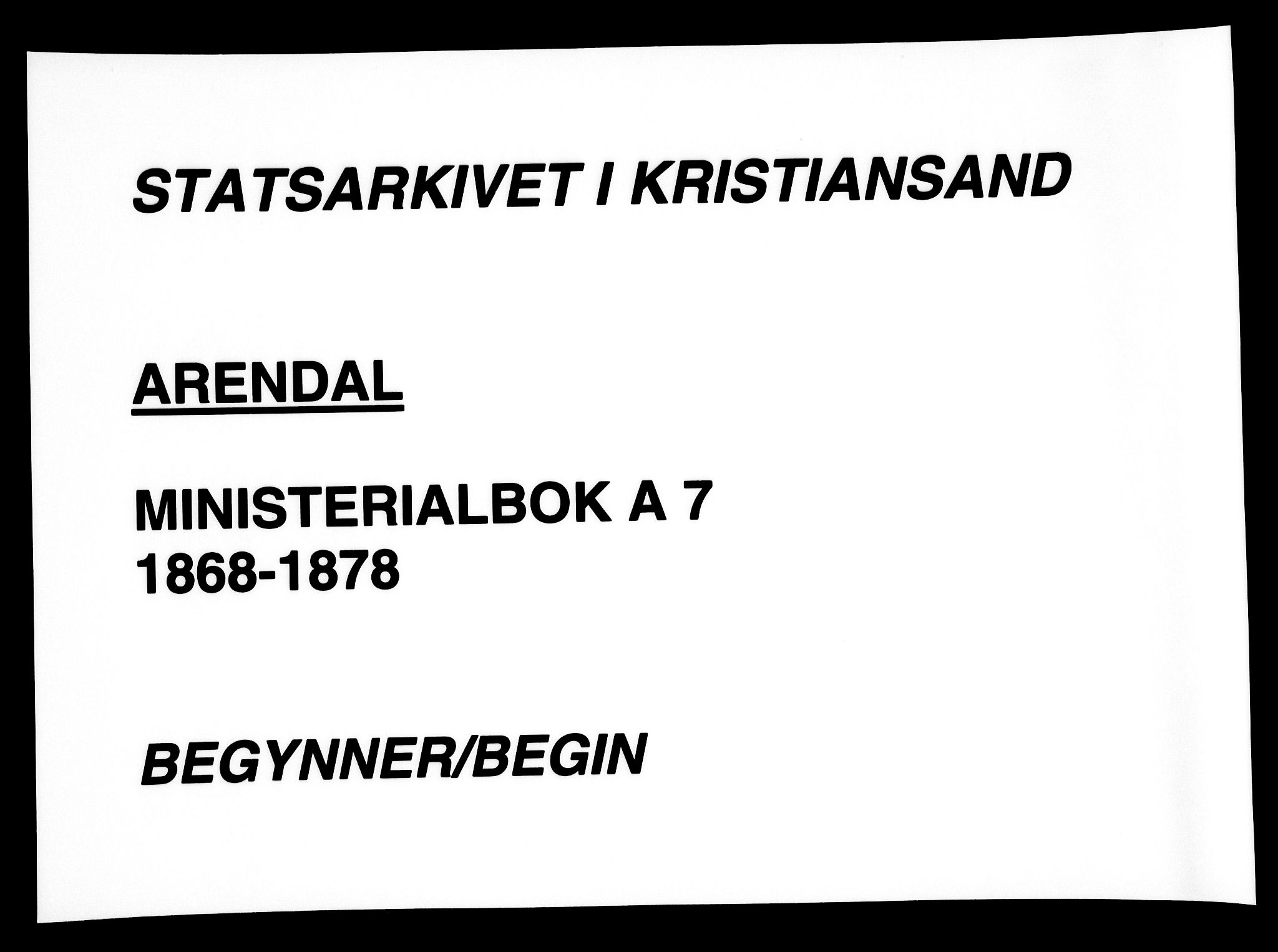 Arendal sokneprestkontor, Trefoldighet, SAK/1111-0040/F/Fa/L0007: Parish register (official) no. A 7, 1868-1878