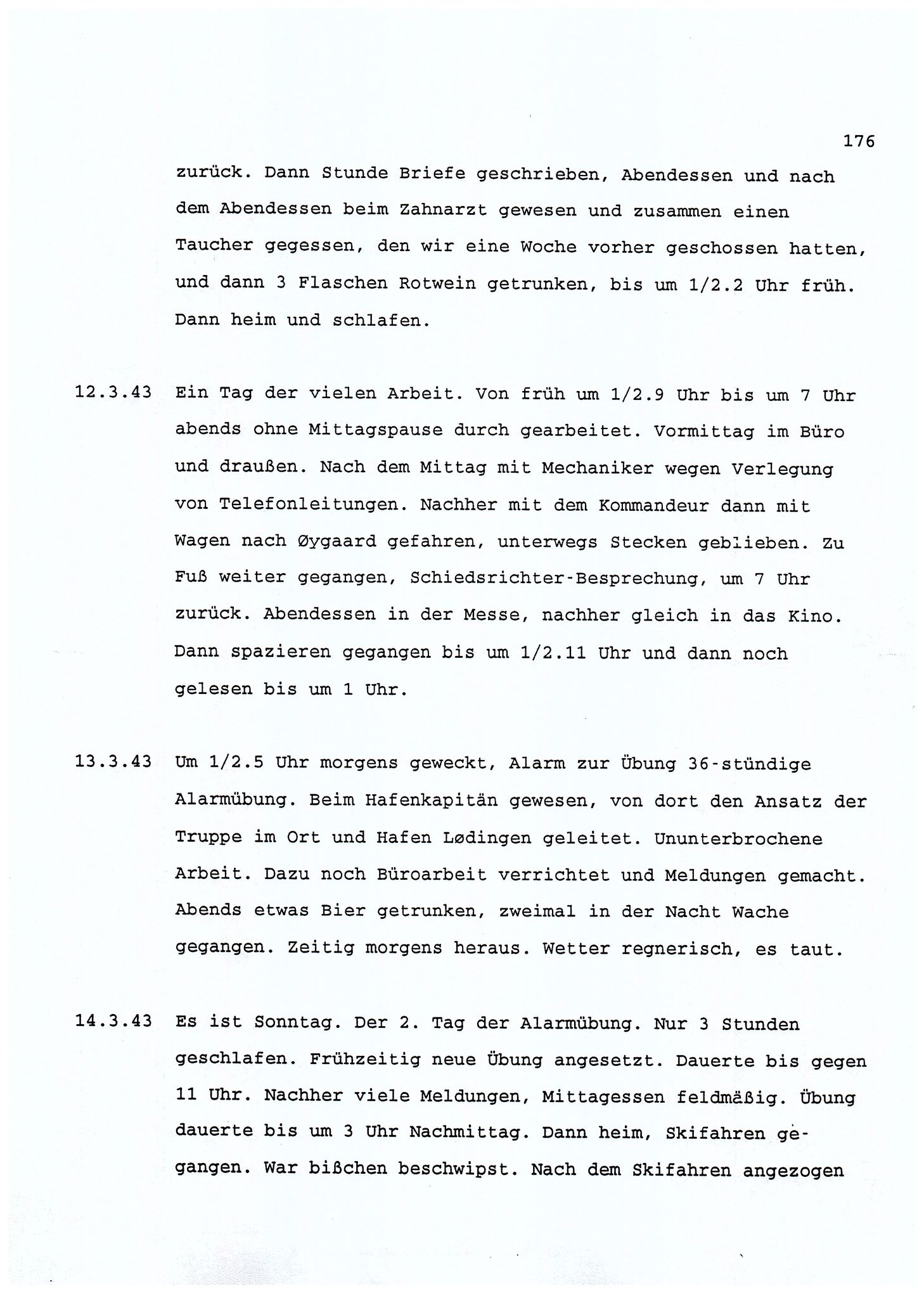 Dagbokopptegnelser av en tysk marineoffiser stasjonert i Norge , FMFB/A-1160/F/L0001: Dagbokopptegnelser av en tysk marineoffiser stasjonert i Norge, 1941-1944, p. 176