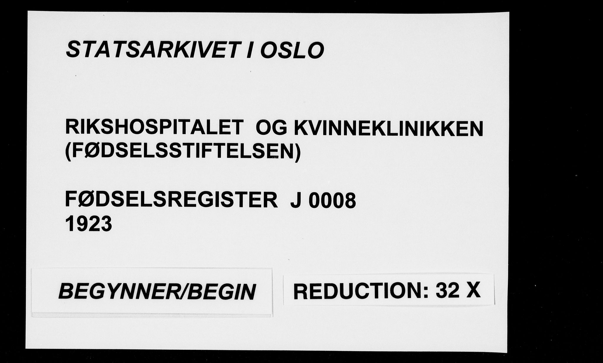 Rikshospitalet prestekontor Kirkebøker, SAO/A-10309b/J/L0008: Birth register no. 8, 1923-1923