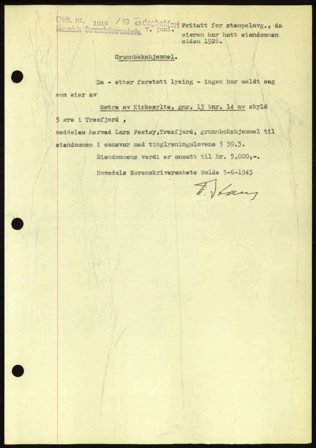 Romsdal sorenskriveri, AV/SAT-A-4149/1/2/2C: Mortgage book no. A14, 1943-1943, Diary no: : 1019/1943