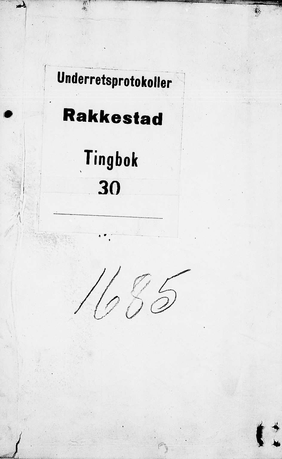 Rakkestad sorenskriveri, SAO/A-10686/F/Fb/L0030: Tingbøker, 1685