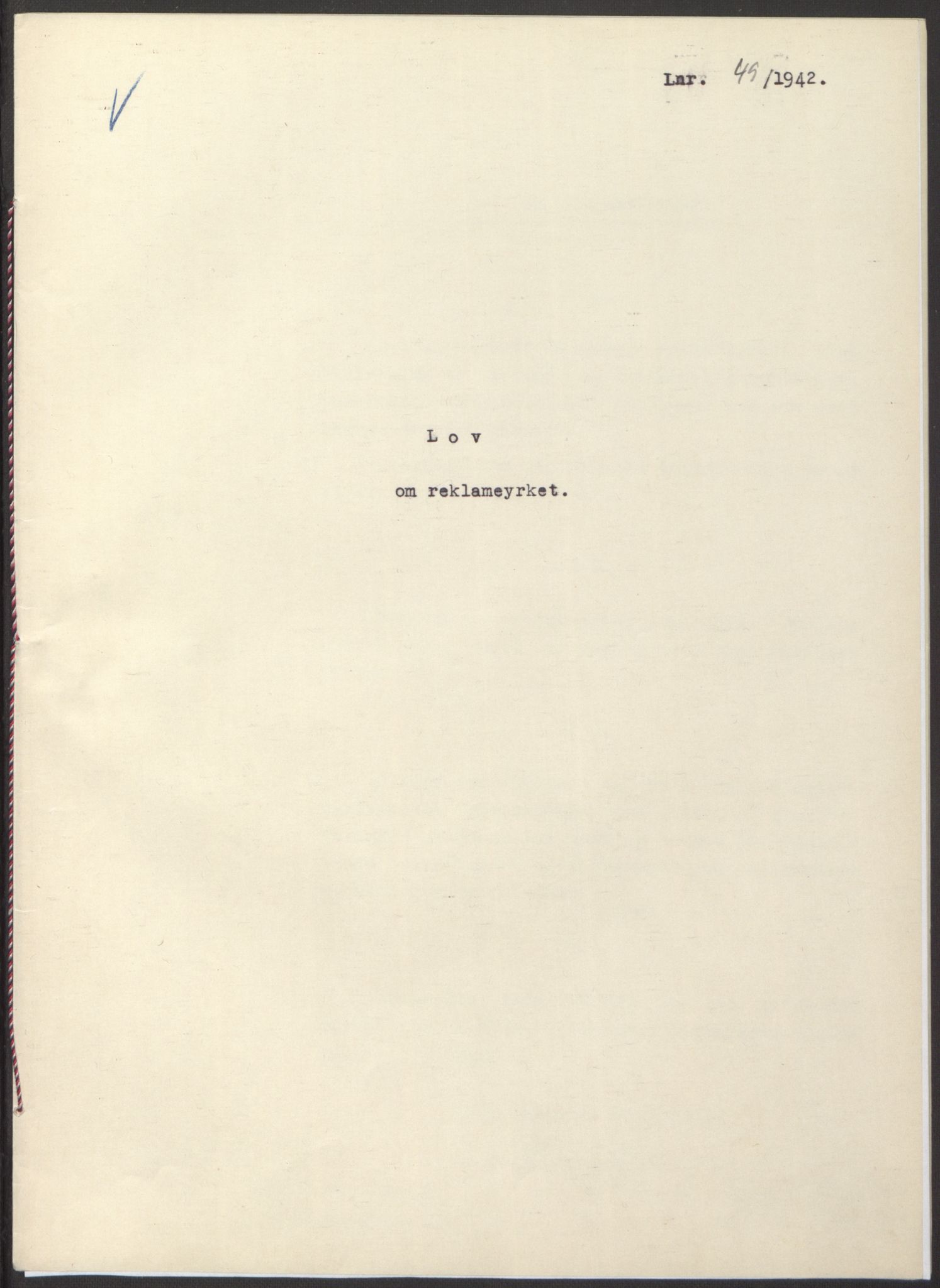 NS-administrasjonen 1940-1945 (Statsrådsekretariatet, de kommisariske statsråder mm), RA/S-4279/D/Db/L0097: Lover I, 1942, p. 139