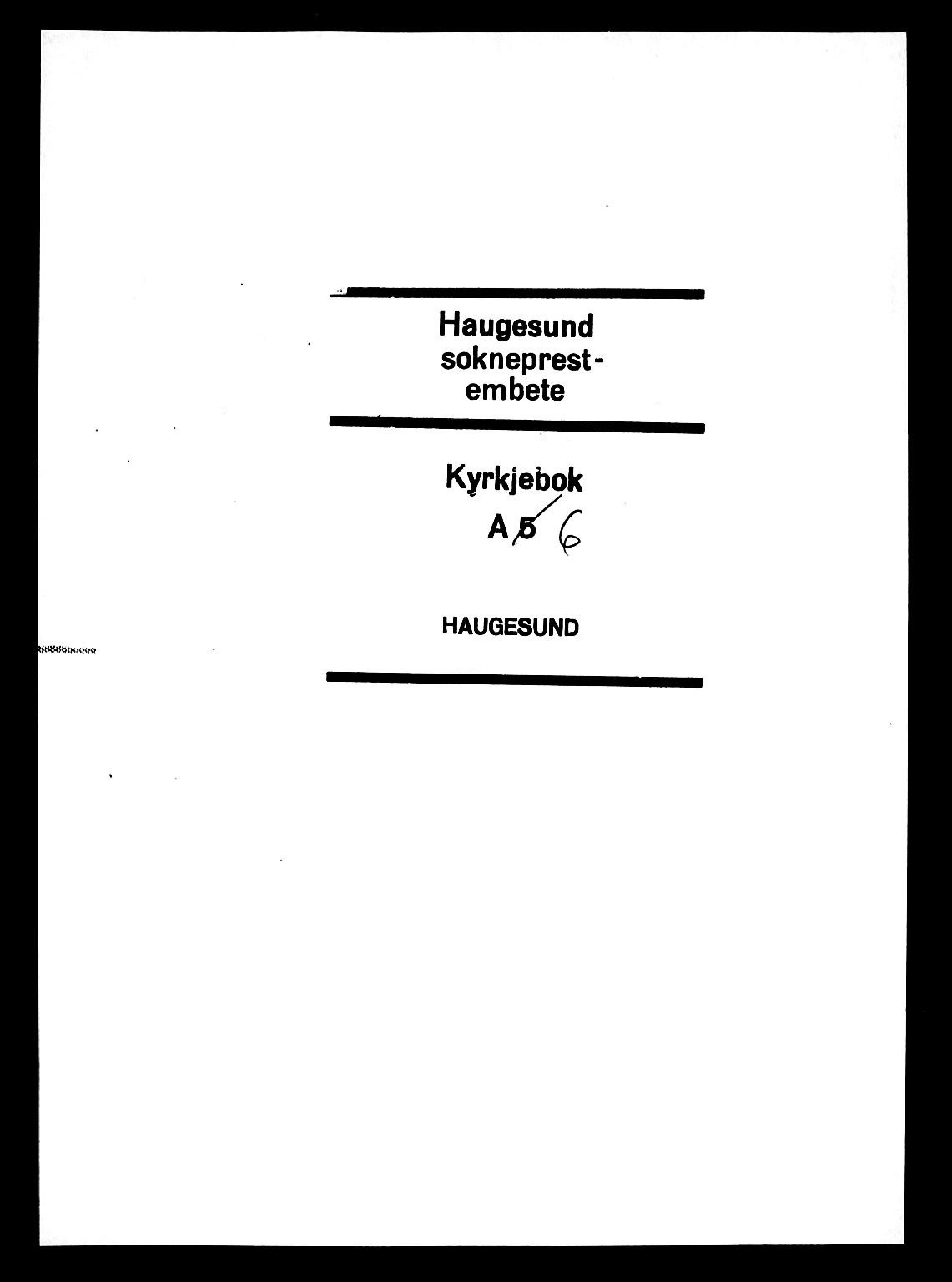 Haugesund sokneprestkontor, SAST/A -101863/H/Ha/Haa/L0006: Parish register (official) no. A 6, 1891-1907