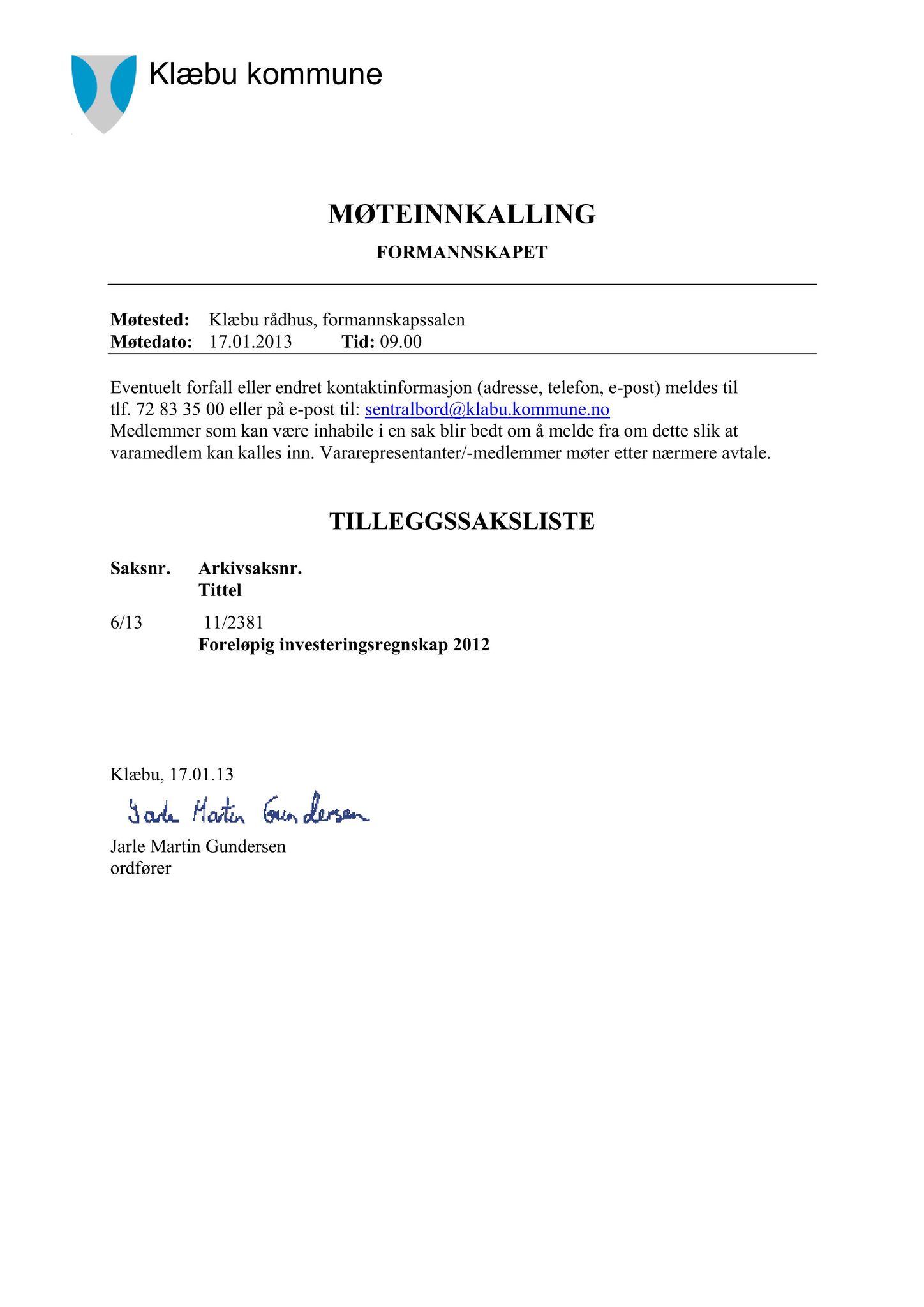 Klæbu Kommune, TRKO/KK/02-FS/L006: Formannsskapet - Møtedokumenter, 2013, p. 131