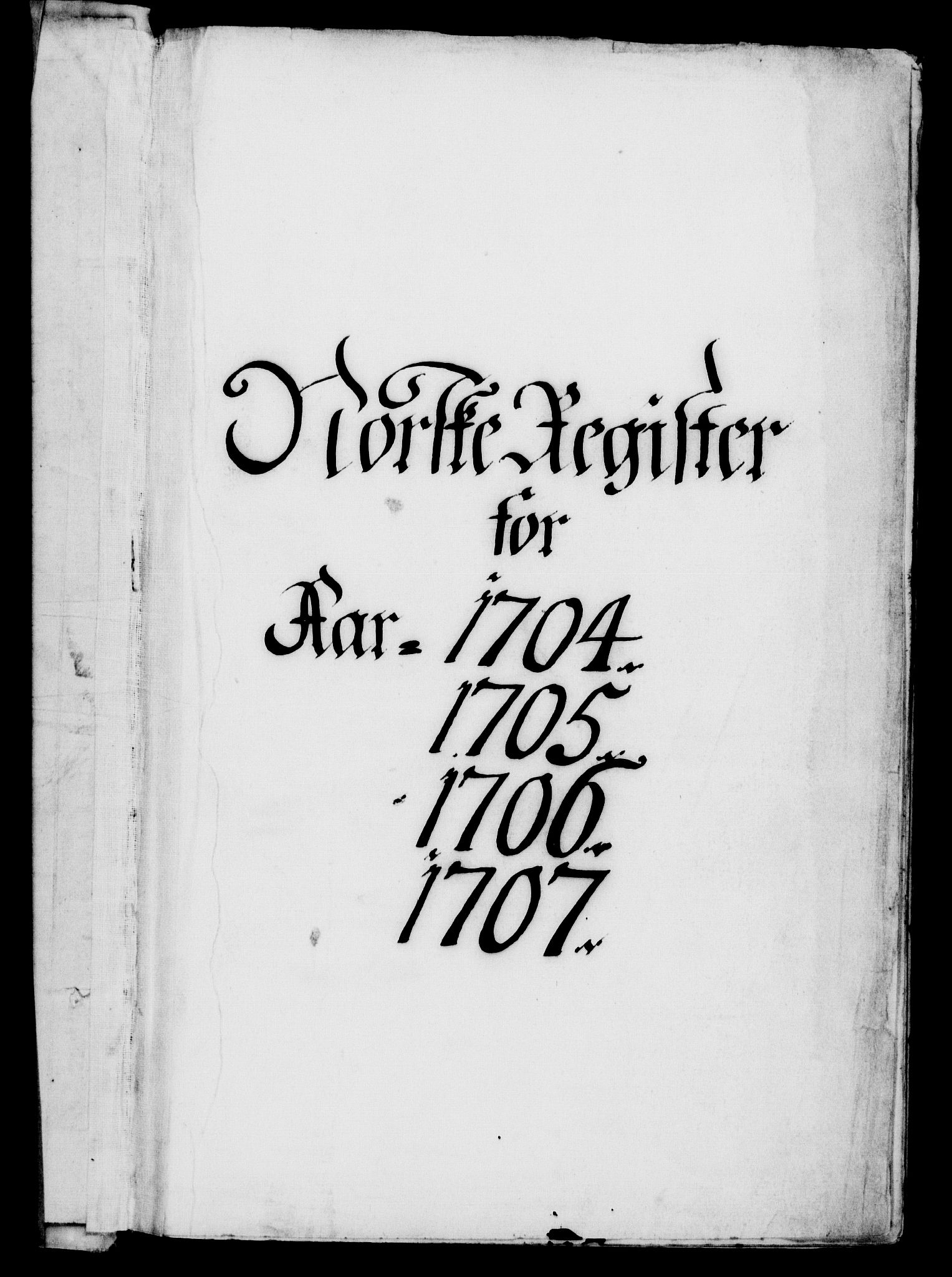 Danske Kanselli 1572-1799, AV/RA-EA-3023/F/Fc/Fca/Fcaa/L0019: Norske registre, 1704-1707