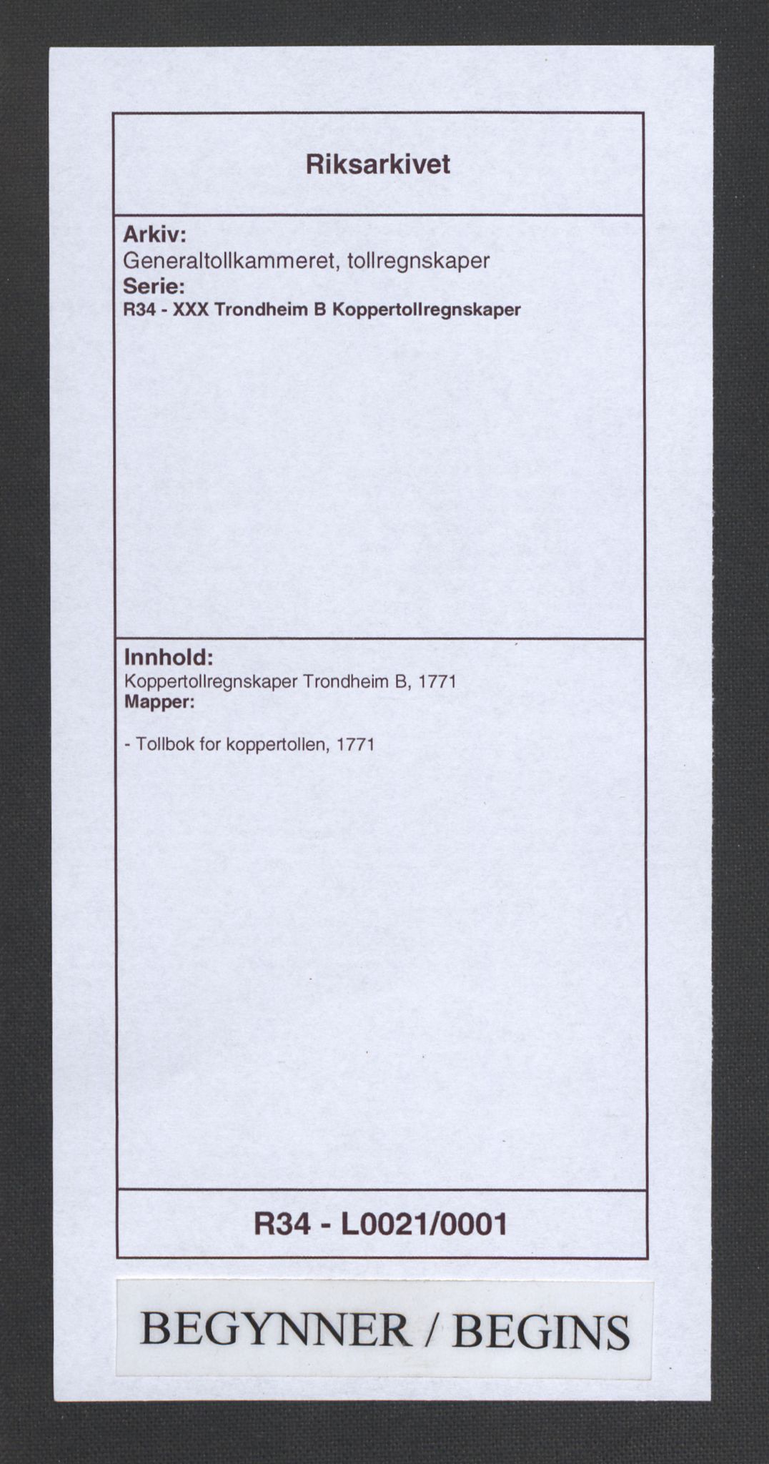 Generaltollkammeret, tollregnskaper, RA/EA-5490/R34/L0021/0001: Koppertollregnskaper Trondheim B / Tollbok for koppertollen, 1771