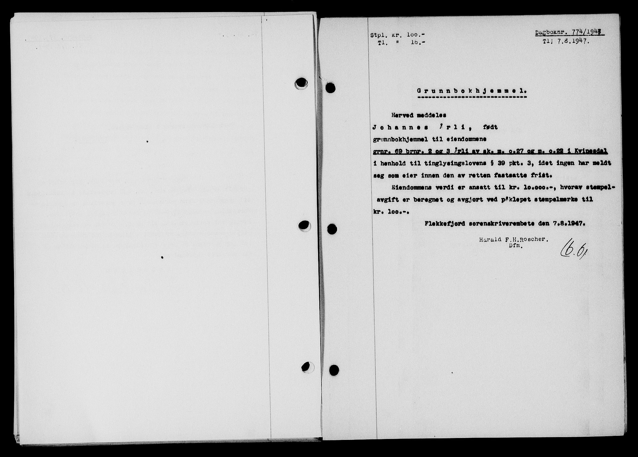 Flekkefjord sorenskriveri, SAK/1221-0001/G/Gb/Gba/L0062: Mortgage book no. A-10, 1947-1947, Diary no: : 774/1947
