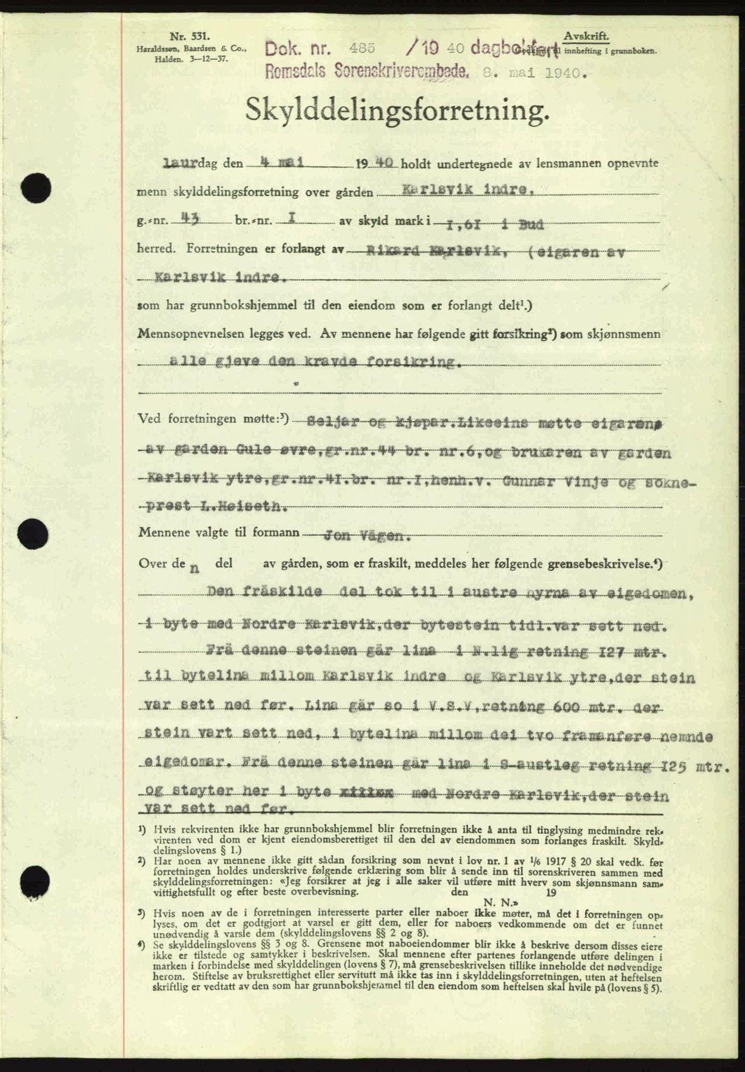 Romsdal sorenskriveri, AV/SAT-A-4149/1/2/2C: Mortgage book no. A8, 1939-1940, Diary no: : 485/1940