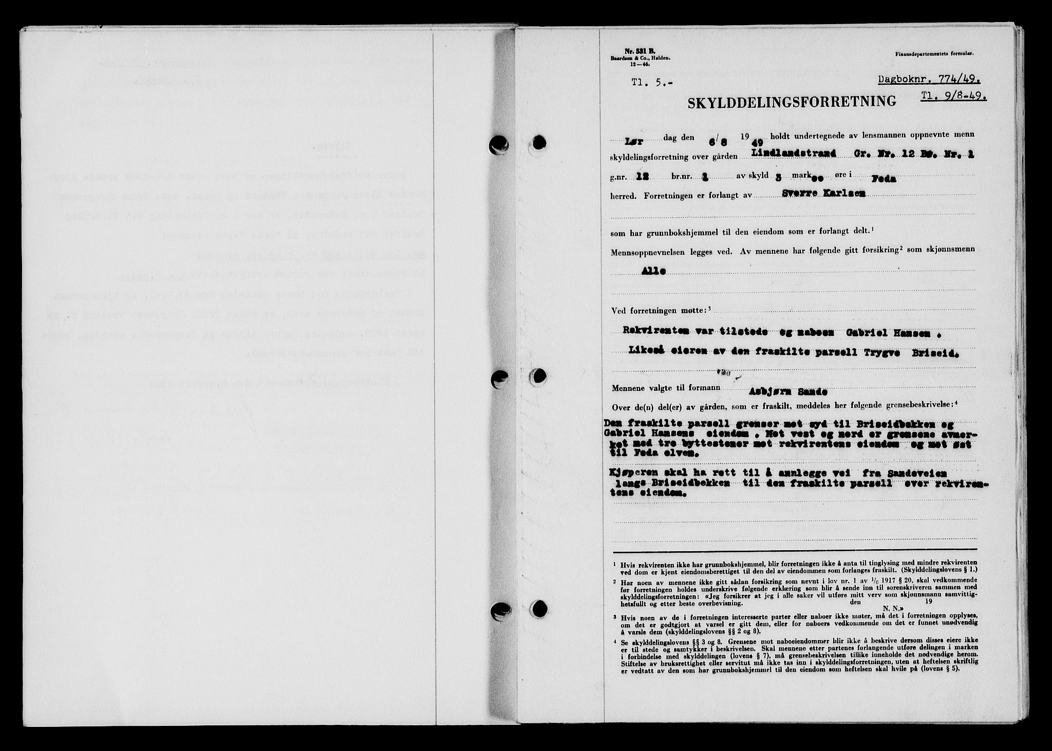 Flekkefjord sorenskriveri, SAK/1221-0001/G/Gb/Gba/L0065: Mortgage book no. A-13, 1949-1949, Diary no: : 774/1949