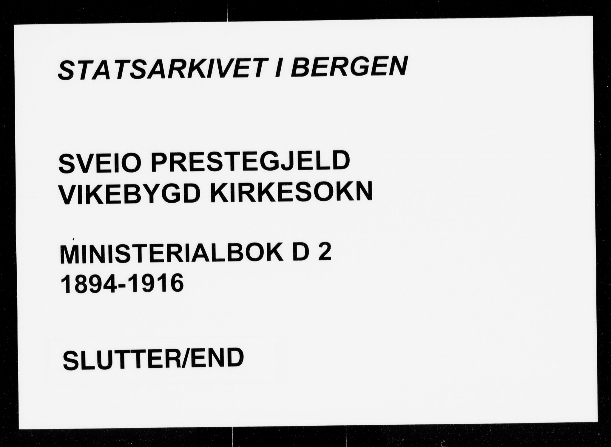 Sveio Sokneprestembete, AV/SAB-A-78501/H/Haa: Parish register (official) no. D 2, 1894-1916