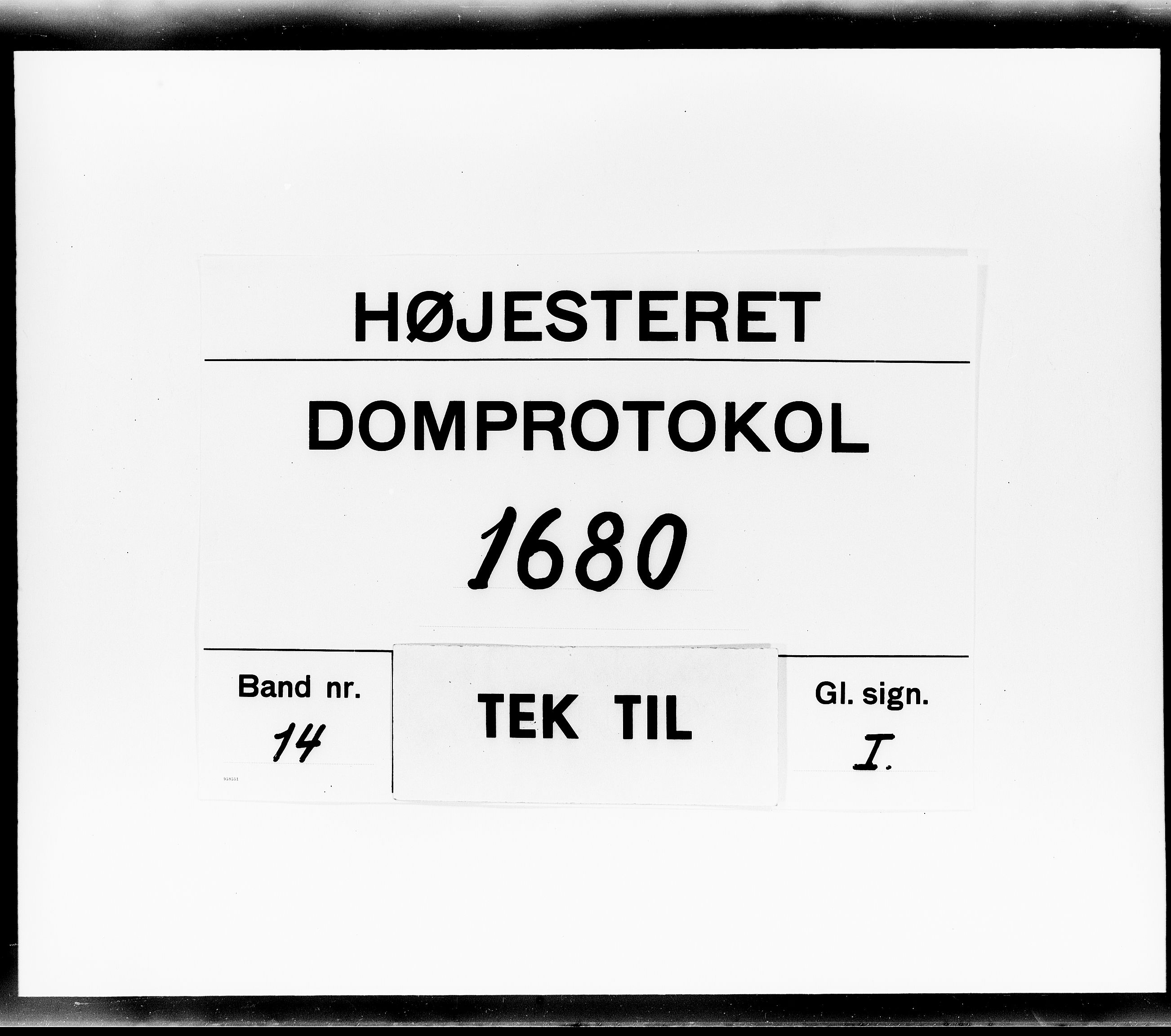 Højesteret, DRA/A-0009, 1680