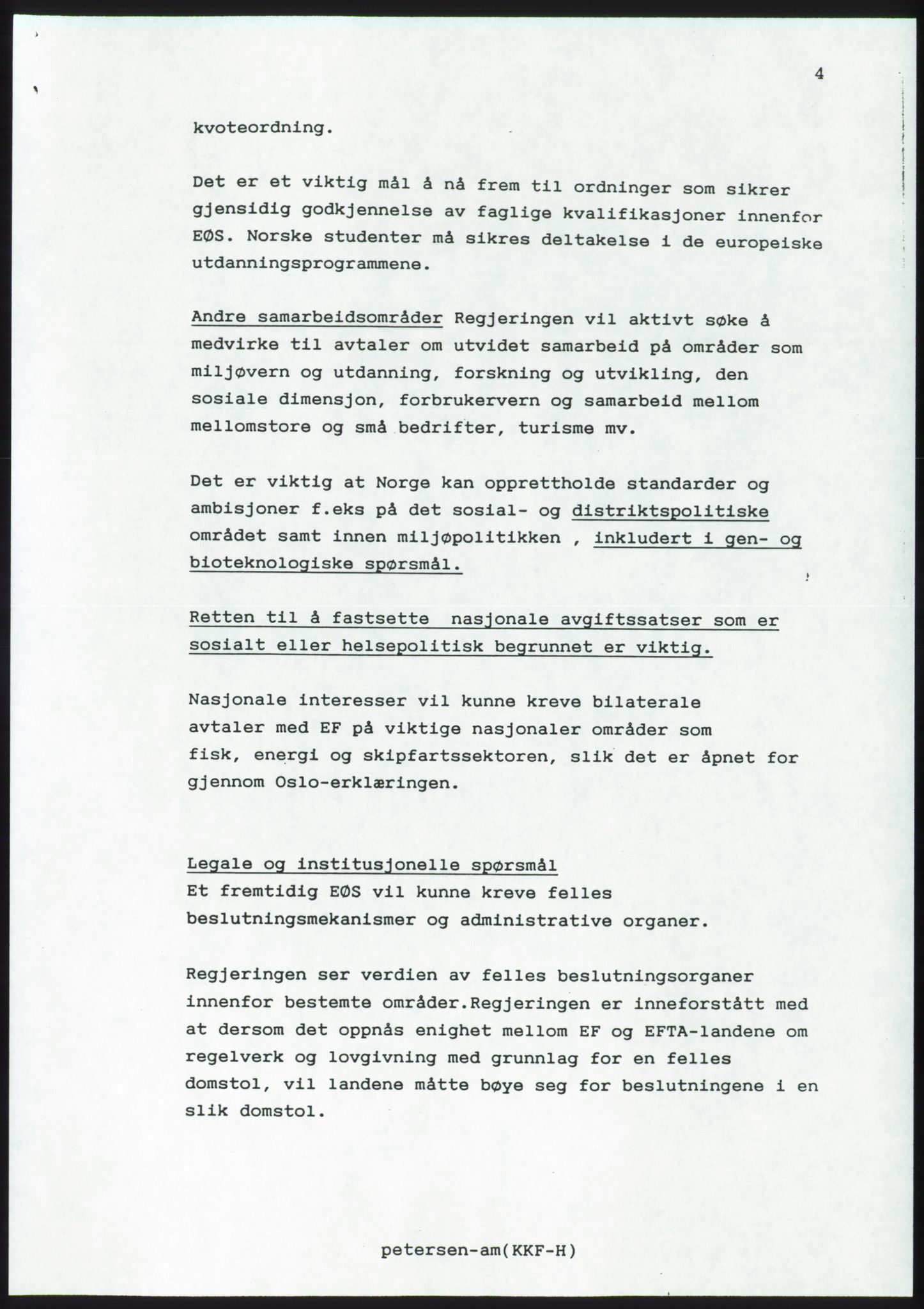 Forhandlingsmøtene 1989 mellom Høyre, KrF og Senterpartiet om dannelse av regjering, AV/RA-PA-0697/A/L0001: Forhandlingsprotokoll med vedlegg, 1989, p. 249