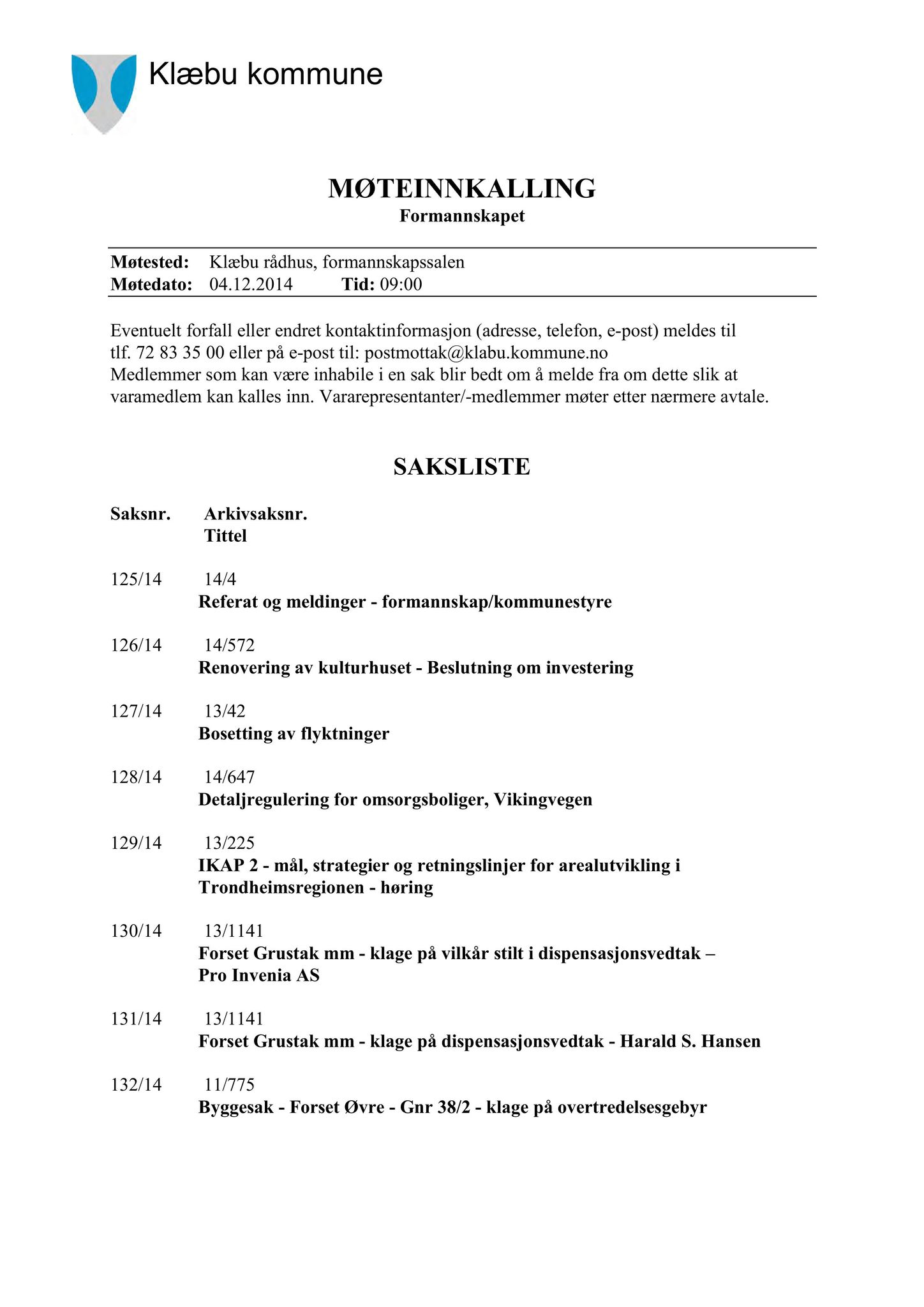Klæbu Kommune, TRKO/KK/02-FS/L007: Formannsskapet - Møtedokumenter, 2014, p. 3998